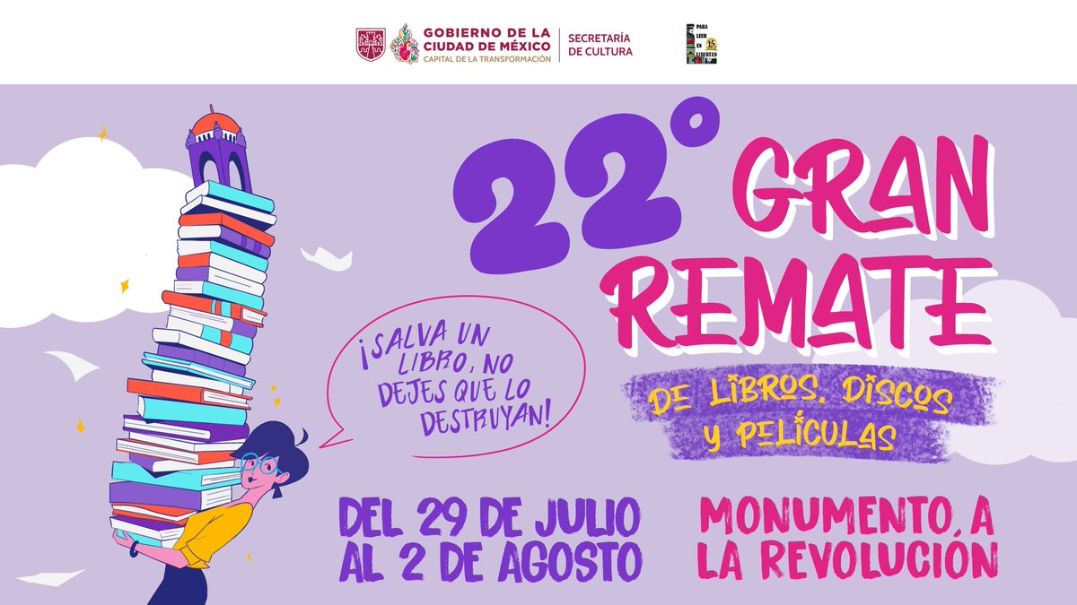 GobCDMX's tweet photo. 📖 Encuentra ese libro que llevas tiempo buscando o déjate sorprender por una nueva historia en el 22.º Gran Remate de Libros, Discos y Películas. 📚✨

📍 Del 29 de julio al 2 de agosto, visita el Monumento a la Revolución y disfruta de una gran oferta cultural para todas y todos. 📘📗📙