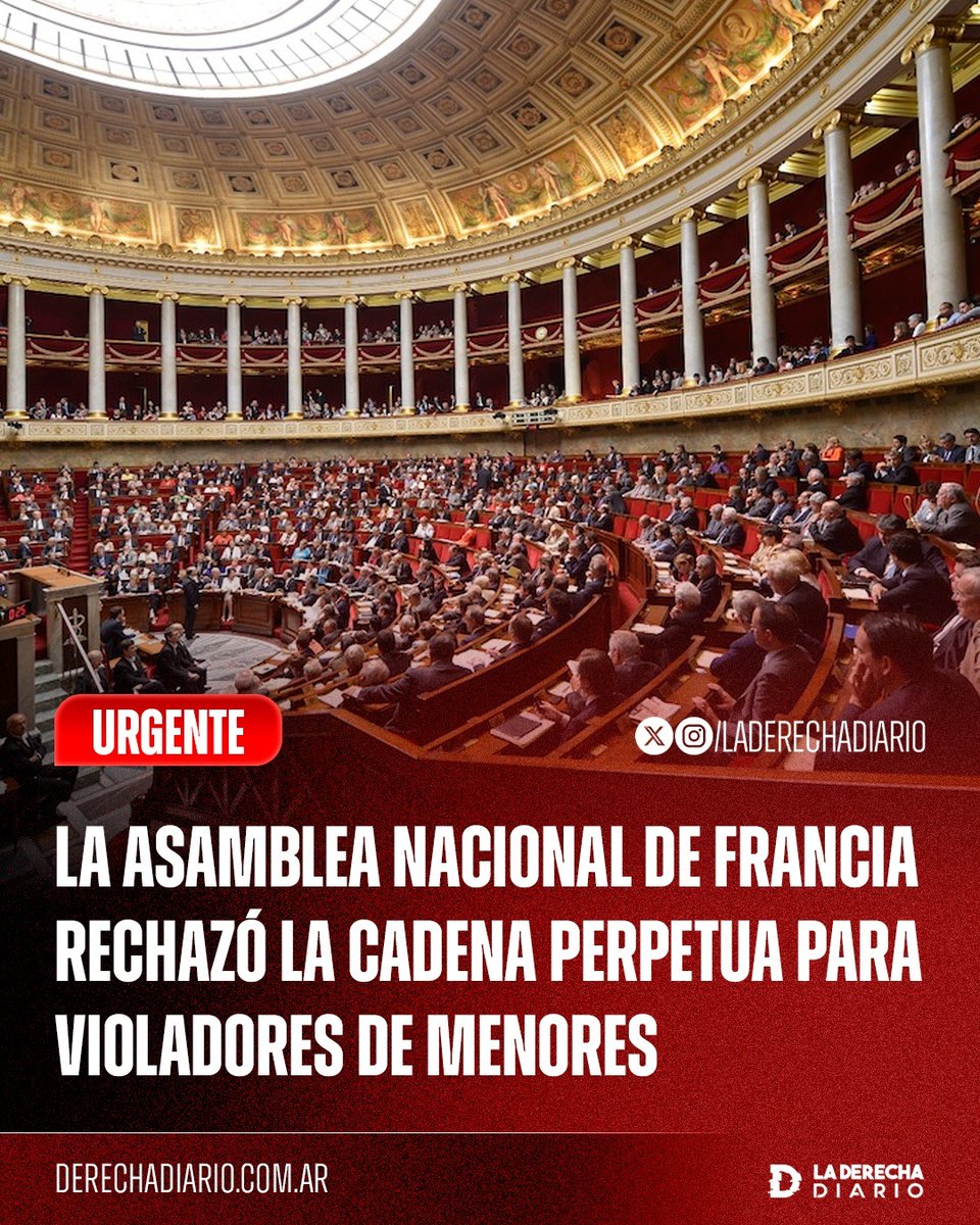 laderechadiario's tweet photo. 🚨🇫🇷 | LACRAS: La Asamblea Nacional de Francia rechazó por 40–37 el proyecto de ley que implementaría la cadena perpetua a los condenados por violación reincidente de menores de 15 años, tras la oposición de los diputados de los bloques comunistas bajo el repudiable argumento de que se debe "prevenir la reincidencia mediante una mayor inversión en policía, justicia y prevención" en lugar de aplicar penas más duras.