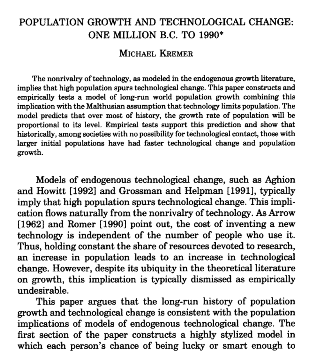 JesusFerna7026's tweet photo. Since I am working on a new paper on demographics and growth (big surprise!), I have just reread Michael Kremer’s “Population Growth and Technological Change: One Million B.C. to 1990.” 

I read it as an undergraduate. I read it again as a graduate student preparing for my growth prelim in Minnesota. And I read it years later, when I taught growth theory to undergraduates at Penn, where I even put together slides that I still use regularly for my economic history course.

And yet, however often I go back to it, I am still amazed at how elegant the paper and its argument are. As Italo Calvino once remarked:

“Every rereading of a classic is as much a voyage of discovery as the first reading.”

(Perché leggere i classici, 1981)

Kremer’s paper is exactly that. Oh, how I wish I could write papers like it!

By the way, read Calvino’s essay as well. In English here:

https://t.co/PlcWsl3kAy