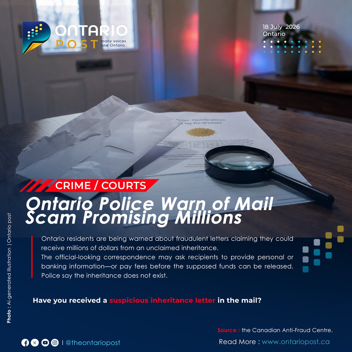 TheOntarioPostM's tweet photo. Ontario Police Warn of Mail Scam Promising Millions
https://t.co/DSxp1n7ubO
Sources: the Canadian Anti-Fraud Centre.
#Ontario #ScamAlert #MailScam #InheritanceScam #FraudPrevention #PublicSafety #OntarioNews #CanadianAntiFraudCentre #TheOntarioPost https://t.co/Czd3G4sjxn