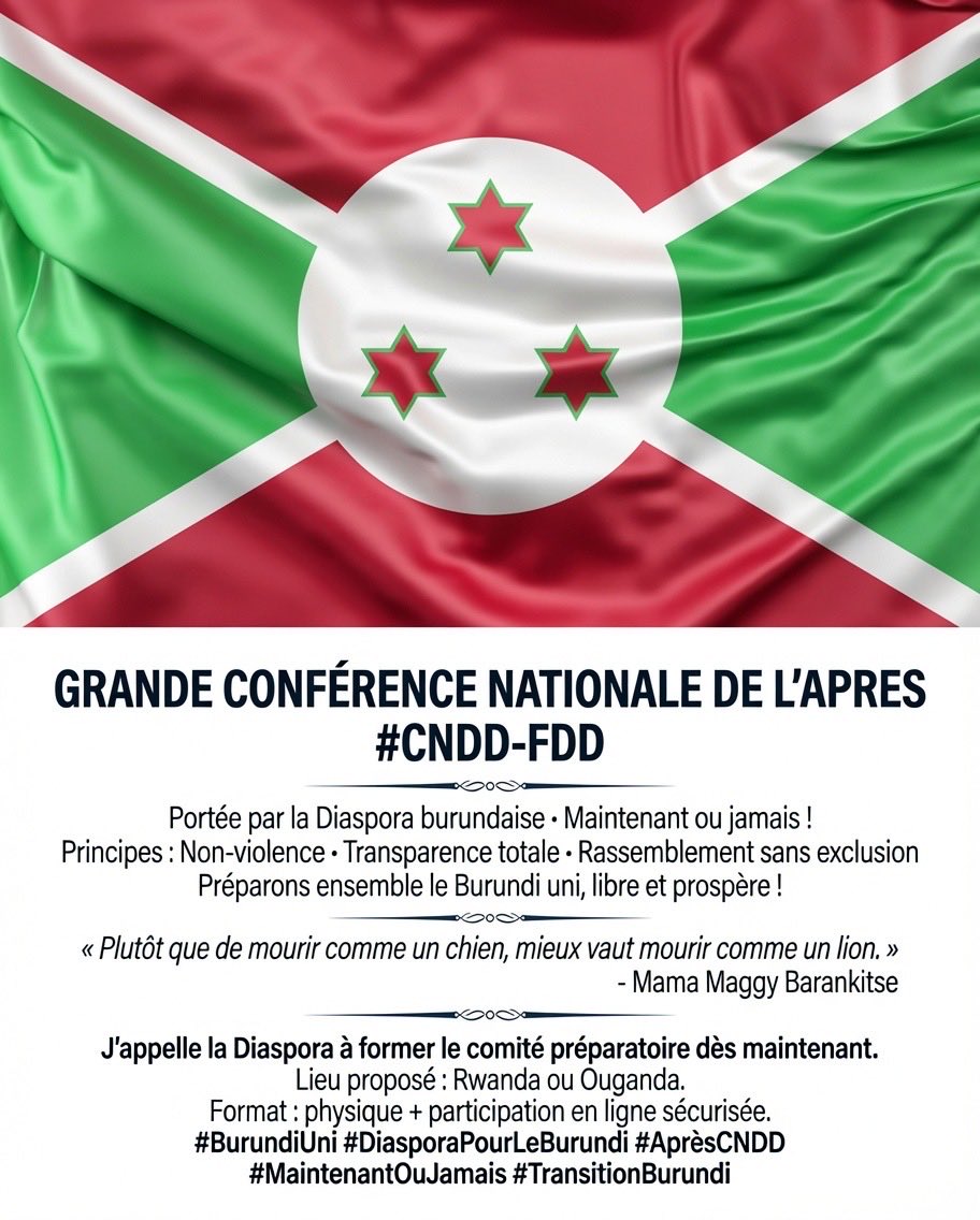IntareZamweziGi's tweet photo. 🛑‼️🚨 📌Chers compatriotes,
Le régime #CNDD touche à sa fin. Il est temps de cesser d’attendre et de préparer dès maintenant l’après-régime.
📌Je propose la tenue d’une Grande Conférence Nationale de l’Après #CNDDFDD, organisée par la Diaspora.
Principes : Non-violence et transparence totale.
📌Objectifs : Rassembler tous les #Burundais, donner la parole à la jeunesse, élire un leadership légitime et définir une feuille de route réaliste (État de droit, réforme sécuritaire, économie, retour des réfugiés).
Lisez la proposition complète ci-jointe, partagez-la et apportez vos idées.
📌Maintenant ou jamais.
📄 Document PDF ci-dessous
#BurundiUni #AprèsCNDD #DiasporaPourLeBurundi #MaintenantOuJamais
#BurundiUni #AprèsCNDD #DiasporaPourLeBurundi #MaintenantOuJamais