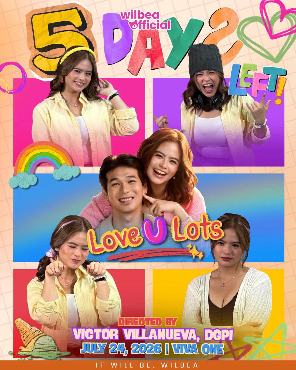 wilbea_ofc's tweet photo. Araw-gabing nakangiti dahil… 

5 DAYS na lang, LUL na WAAAAAAHHHH!! 🤩🤩

Watch Love U Lots this July 24, 2026, exclusively on Viva One. Starring Wilbert Ross and Bea Binene, directed by Victor Villanueva, DGPI.

Link: https://t.co/DIA8ykOfE9

#WilBea | #LoveULots | #YsaTong
#WilbertRoss | #BeaBinene