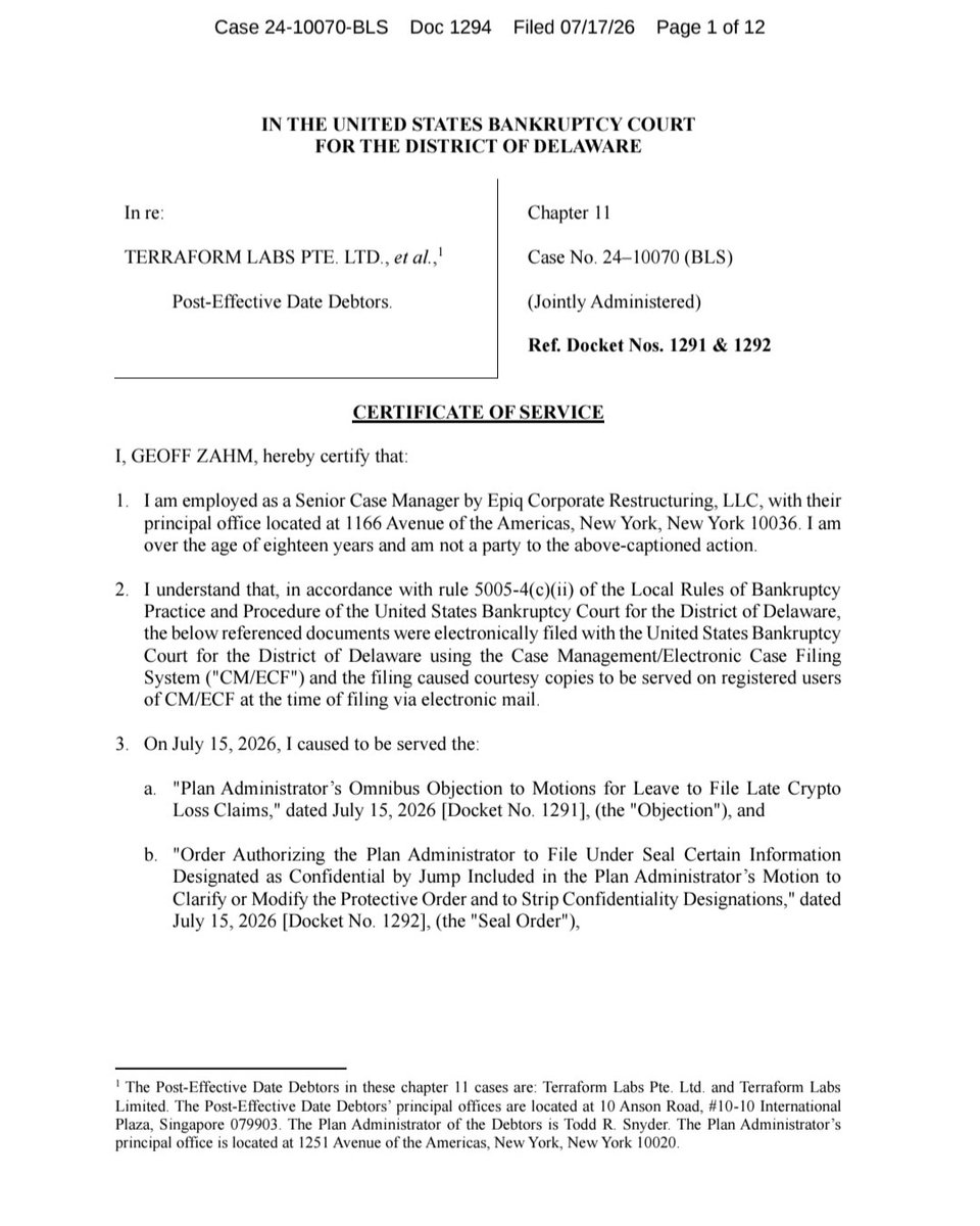 ayewaken's tweet photo. JUMP TRADING OFFICIALLY SERVED (DOCKET #1294) 📜

⚠️ MUST READ: 3min quick read 

The legal trap isn't just set.. the paperwork was just officially jammed straight onto the desks of corporate giants.

If anyone thought the estate's latest victories were just theoretical text on a screen, Docket #1294 just brought the absolute corporate reality. The court's claims agent has officially filed the ultimate proof of service.

What happened?
The Corporate Delivery Locked In: The court's official agent, Epiq, certified that the definitive "Seal Order" targeting Jump Trading’s confidential records and the aggressive Omnibus Objection wiping out late liabilities have been fully distributed.

The Power Lists hit: Massive institutional forces including Jump Trading LLC, Jump Crypto Holdings, and their high-priced defense teams at Latham & Watkins have been formally served by first-class mail and direct secure encryption.

Zero Escape Vector: The filings were officially marked with mandatory warning labels reading "LEGAL DOCUMENTS ENCLOSED. PLEASE DIRECT TO THE ATTENTION OF ADDRESSEE, PRESIDENT OR LEGAL DEPARTMENT," ensuring no corporate executive can claim they didn't see the lockdown order.

The Bottom Line:
This is the algorithm's ultimate fuel. The corporate defense shield has failed to block the advance. By proving that Jump Trading and its entire inner legal network have been pinned with these binding mandates, the estate has permanently closed the notification loop. The assets are locked, the targets are notified, and the final wind-down timeline is advancing under total institutional authority.

$LUNC $USTC #terra 

Leave your thoughts below or any questions you have. Always DYOR. 

Share. Bookmark. Repost. Spread Terra awareness 🙏