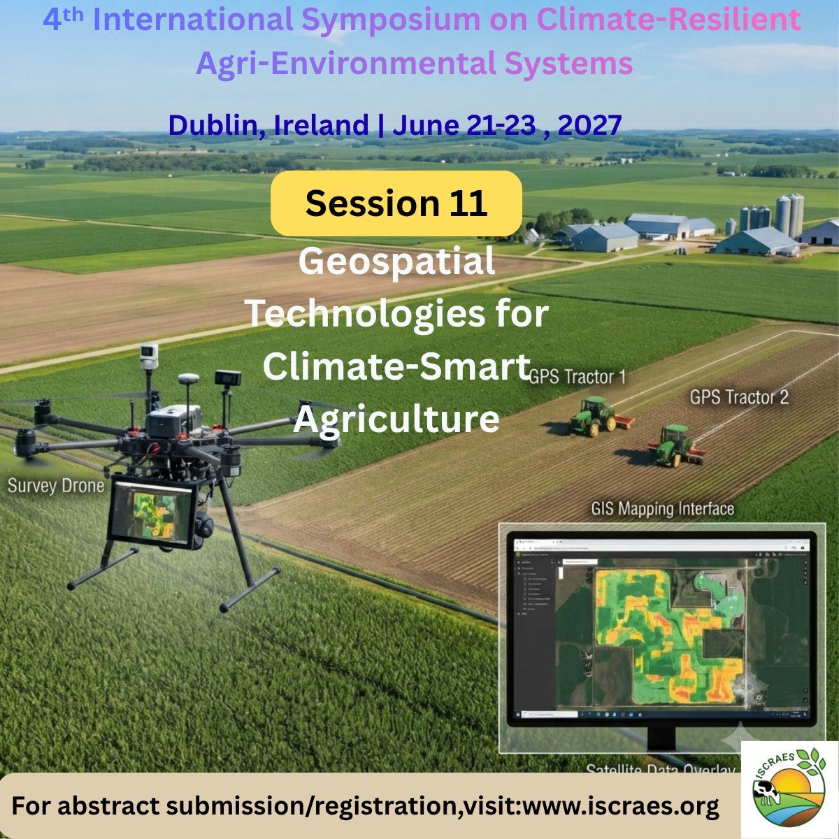 ISCRAES's tweet photo. 📣 Submit your abstract! 🛰️
 GIS, satellites &amp; drones for precision agriculture decisions.
📍 UCD Health Sciences Centre, Dublin, Ireland
 📅 21–23 June 2027
 🔗 https://t.co/RID6SmbQuC
#ISCRAES2027 #RemoteSensing #GIS #PrecisionAgriculture https://t.co/pNE7mYonu2