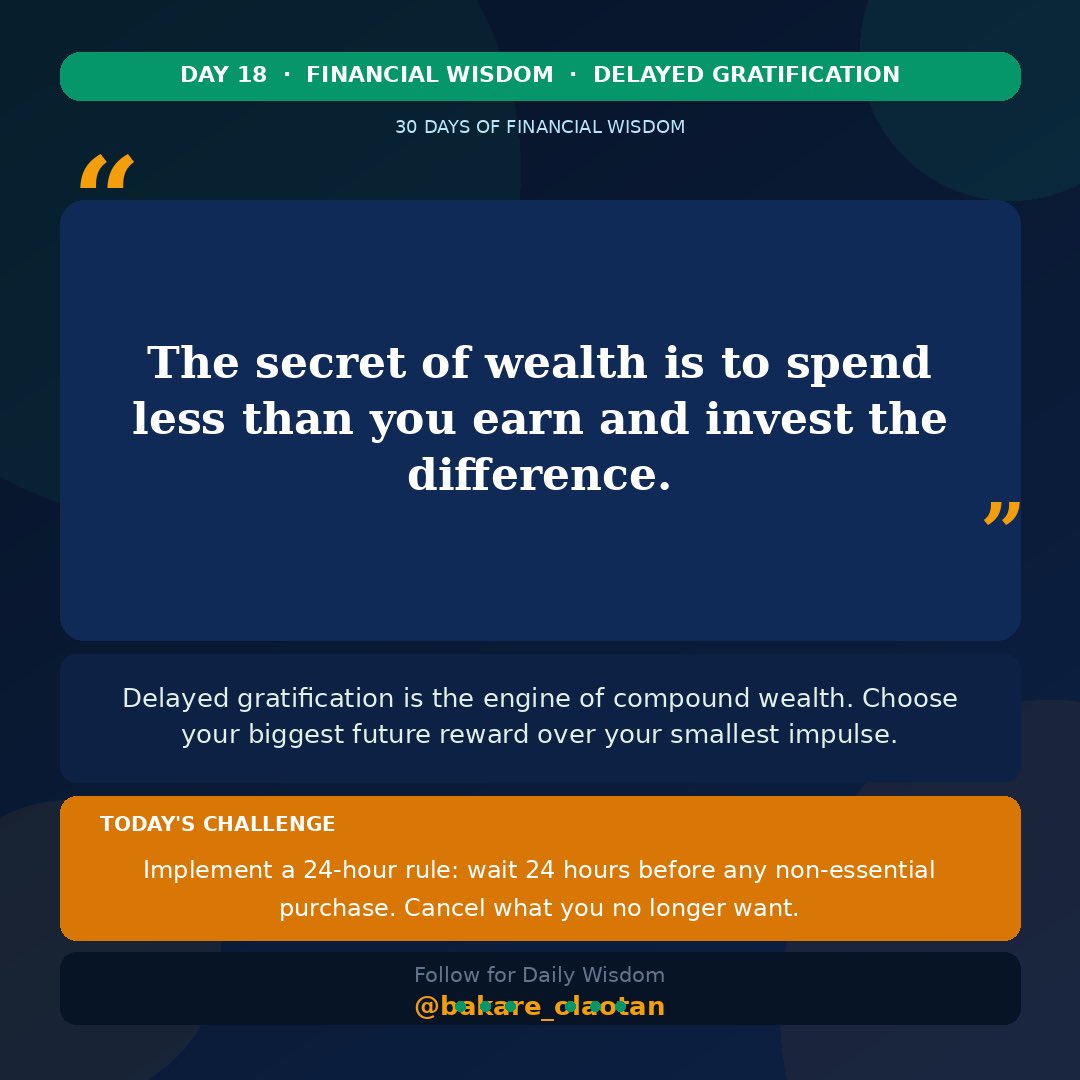 Bakare_olaotan's tweet photo. The ability to wait is one of the highest-paid skills in personal finance. Master it. ⏳

#DelayedGratification #PatientWealth #30DaysOfFinancialWisdom #MoneyDiscipline #WealthBuilding #FinancialFreedom #WaitForGreater #SmartMoney #bakare_olaotan #MoneyMindset https://t.co/rbJaUk4cNB
