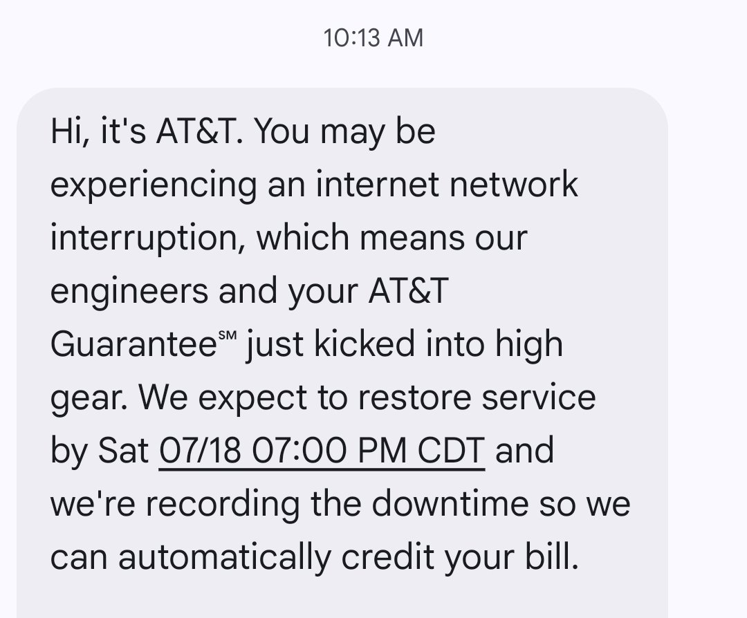 JohnTheCat11's tweet photo. 7pm turned into 10pm turned into lets not put an ETA out there at all anymore. UNACCEPTABLE. If you cant fix an outage in 12 hours you dont have a redundant network and shouldn't be selling a service.

 @ATTHelp @ATT 

Will I miss the Worldcup Final tomorrow too? https://t.co/y5OkAPAEl7