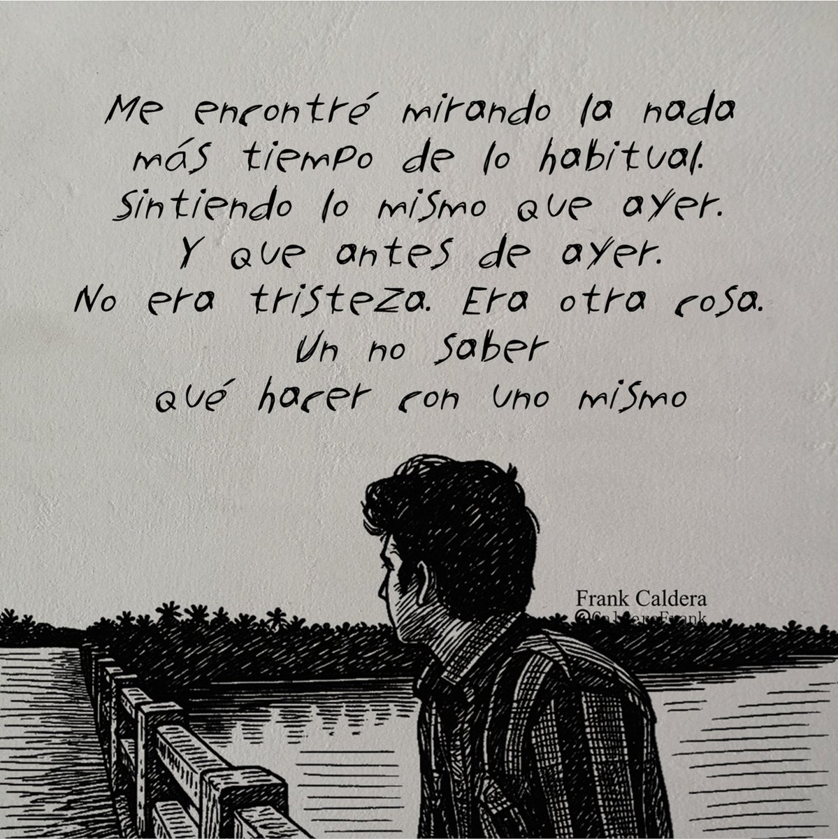 CalderaFrank_'s tweet photo. Un no saber qué hacer con uno mismo. https://t.co/Z9tKVo4SQM