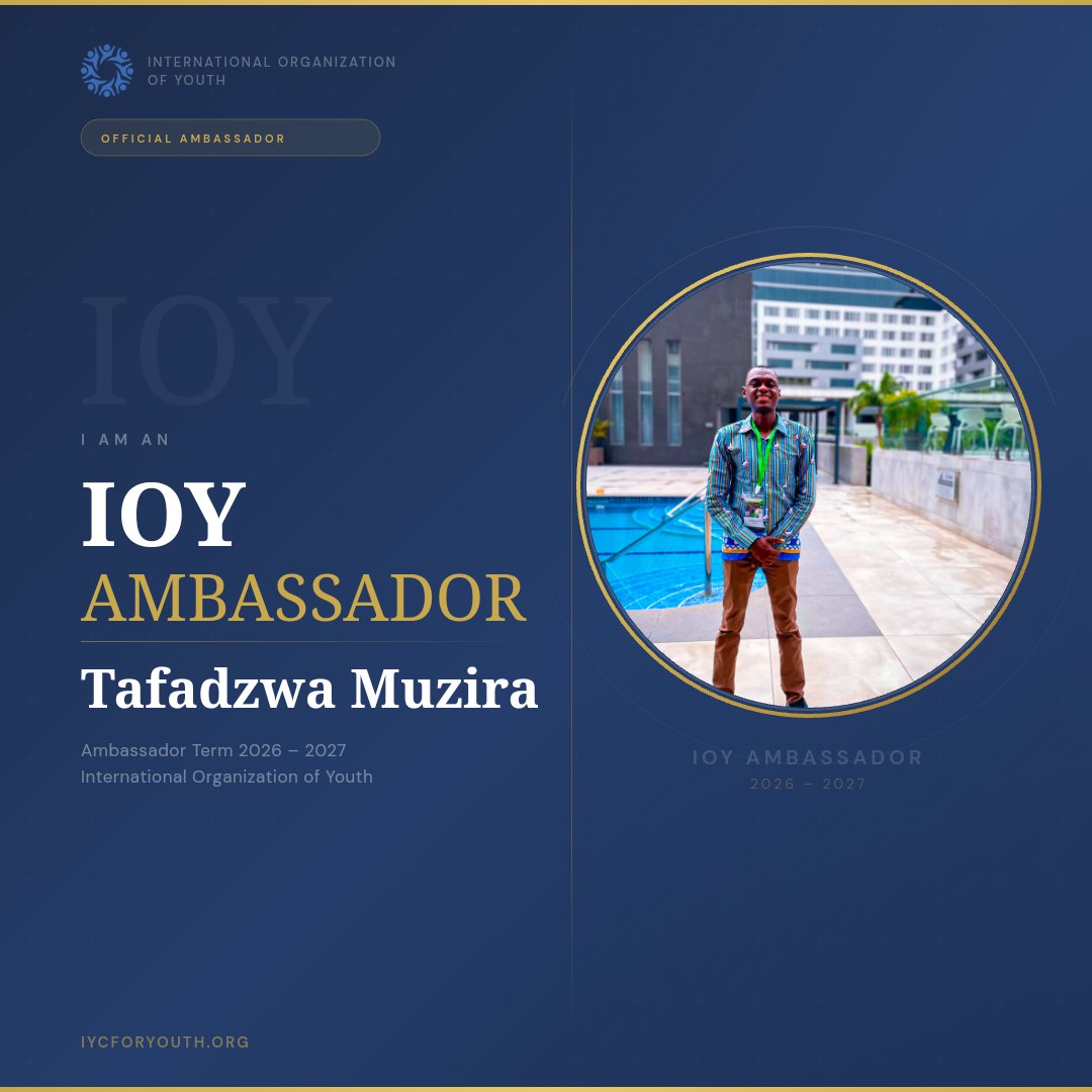 TafadzwaMuzira2's tweet photo. Honoured to be selected as an IOY Ambassador 2026–2027. I am committed to representing Zimbabwe and the global youth community responsibly, amplifying youth voices, and advancing youth leadership, climate action, public health, digital innovation, and the SDGs. #IOYAmbassador https://t.co/ri2f0bpATZ