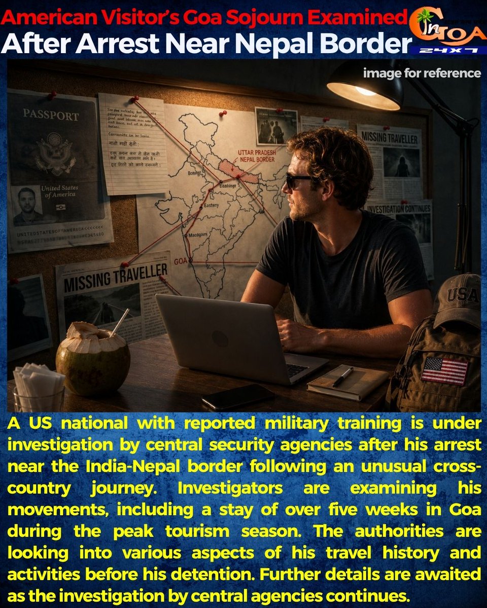 InGoa24x7's tweet photo. American Visitorโs Goa Sojourn Examined After Arrest Near Nepal Border
#Goa #Goanews #NepalBorder #American #Arrest https://t.co/xNb7fvglvU