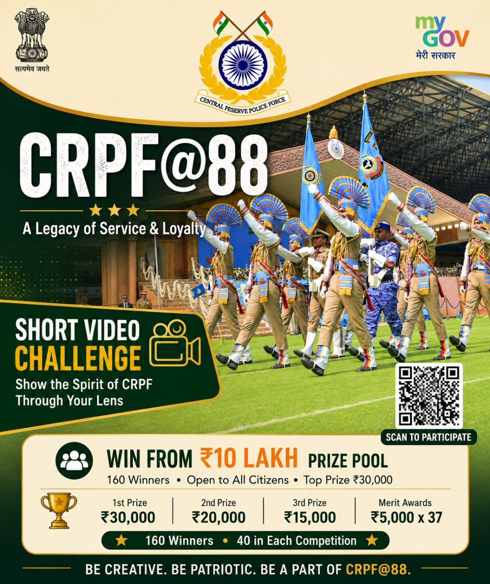 crpfindia's tweet photo. *🎥 Can your story inspire a nation?*

Celebrate the spirit of Service, Loyalty, Courage, and Sacrifice through a creative short video and honour the remarkable journey of CRPF.

Participate in the CRPF@88 Short Video Challenge and showcase your tribute to India's largest CAPF.
                                                                                                                                                                                                                           🏆 Prize Pool: ₹2.5 Lakh | 40 Winners
                                                                                                                                                                                                                           🗓️ Last Date: 27 July 2026

🔗 https://t.co/9oZmbdGBHD    

 #NationFirst
#Vandematram150 
#MissionNaxalMuktBharat2026
@gpsinghips
@crpf_j
@CentralZoneCrpf
@northeast_zone
@southzone_hyd                                                                                                             #MyCRPFMyPride 
#CRPF88 
#ShortVideoChallenge #ServiceAndLoyalty