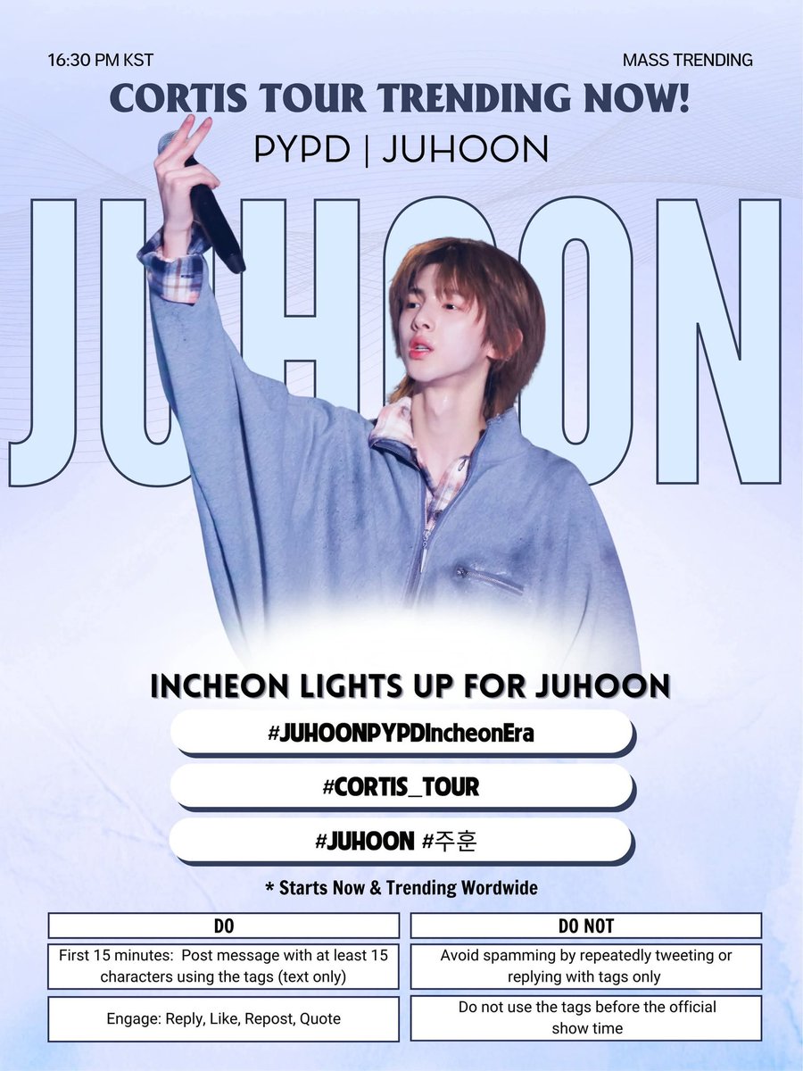 ONLYHOONvn's tweet photo. 📢 | #JUHOON HASHTAG PARTY PYPD INCHEON DAY 2 START NOW!

⏰ Start at: 4:30 PM KST

🎯 Unlimited 

📌 Tagline &amp; Hashtag 

INCHEON LIGHTS UP FOR JUHOON

#JUHOONPYPDIncheonEra
#CORTIS_TOUR
#JUHOON #주훈 https://t.co/zeF0hB243j