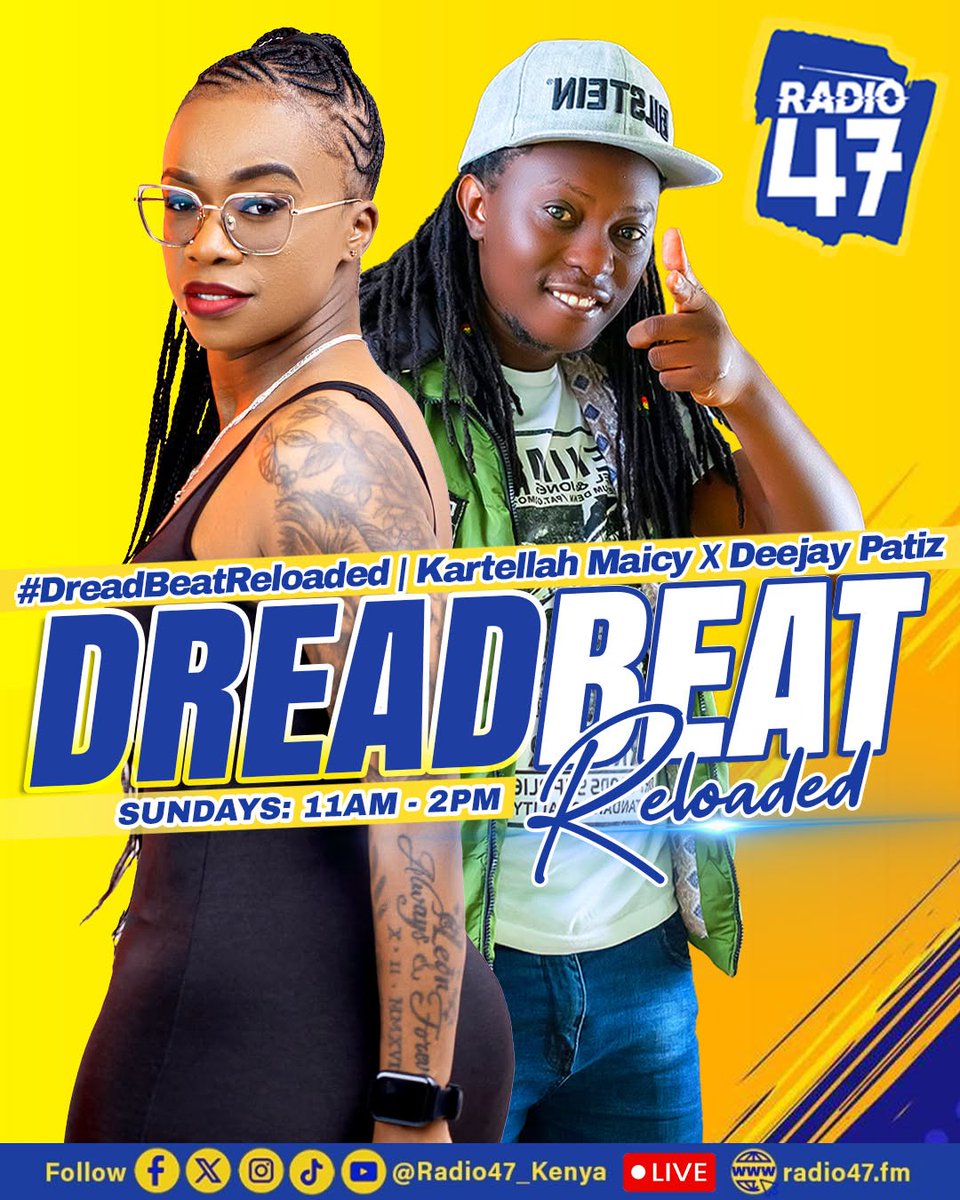 Radio47_Kenya's tweet photo. Wagwan, Reggae Nation! 🔥 Get ready for nothing but pure reggae vibes on #DreadBeatReloaded with @KartellahMaicy alongside @deejaypatiz  from 11 AM to 2 PM. Lock in and enjoy the hottest reggae session in town!

Unategea ukiwa mtaa gani?
Watch us live: https://t.co/YCJwEHy29y
Join WhatsApp channel: https://t.co/yRSuTPoSBv
WhatsApp No: 0719 739487
X: @radio47_Kenya: https://t.co/cxx6yIdELx
Facebook: https://t.co/8v6BwsCMl5
TikTok: https://t.co/q0lubL6Yqx
Instagram: https://t.co/lroM0JLYkB
#DreadBeatReloaded #HapaNdipo
