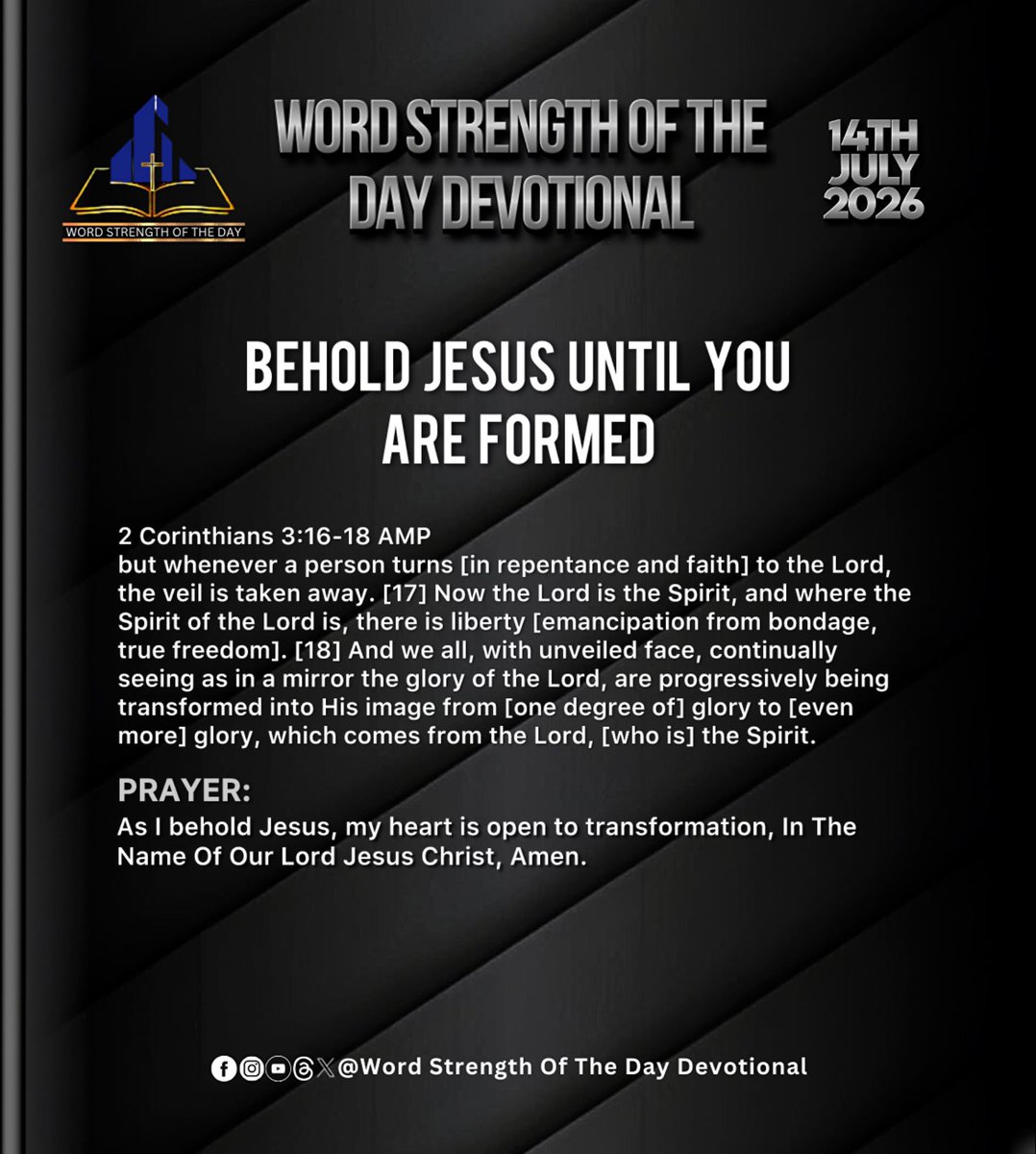 wordstrength_'s tweet photo. WORD STRENGTH OF THE DAY DEVOTIONAL 

BEHOLD JESUS UNTIL YOU ARE FORMED
2 Corinthians 3:16-18 AMP
but whenever a person turns [in repentance and faith] to the Lord, the veil is taken away. https://t.co/pPLJfYA9Hv