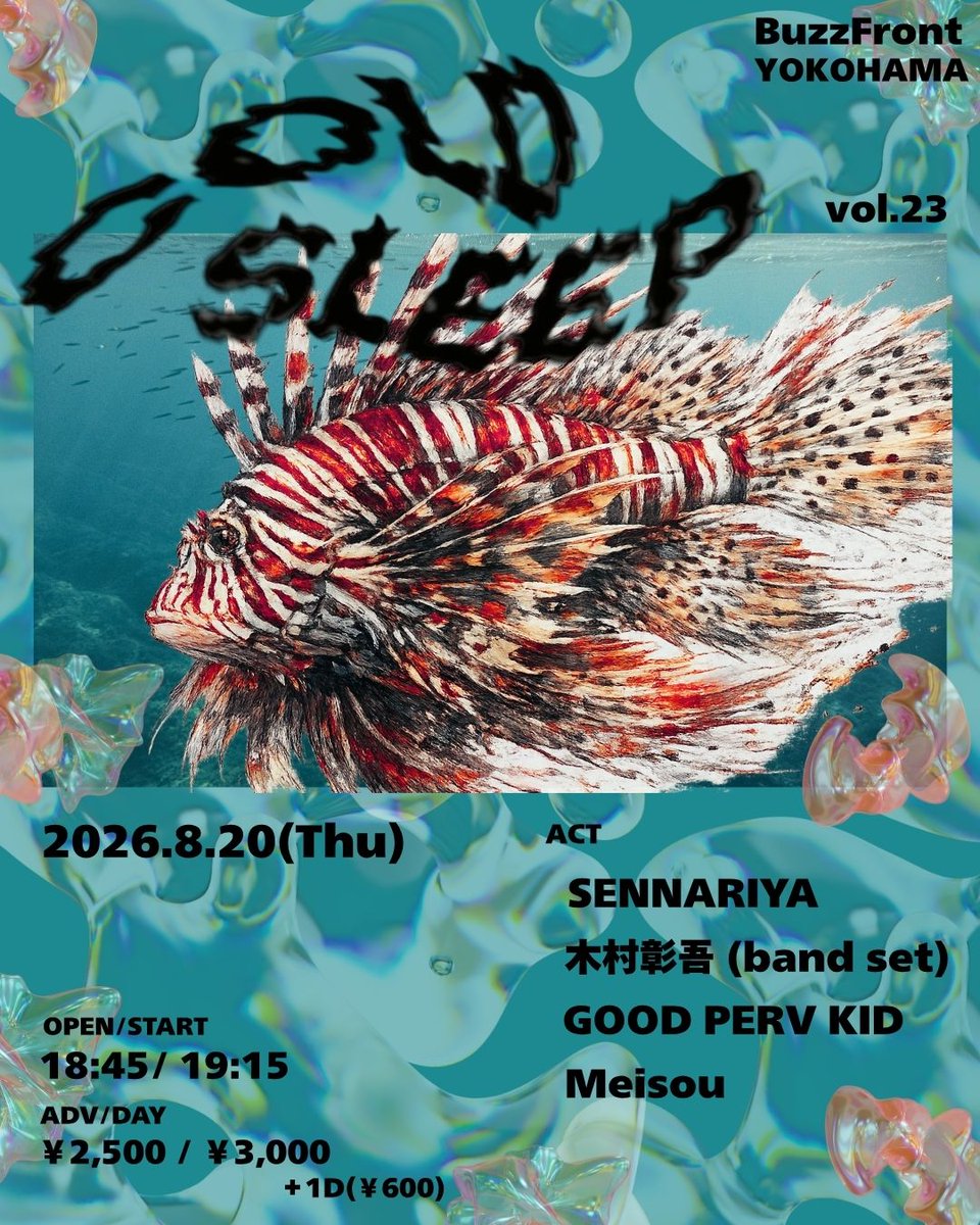 BuzzFront's tweet photo. 【op/st 決定】
2026年8月20日（木）
「COLD SLEEP vol.23」

OPEN/START　18:45/19:15
ADV/DAY　¥2,500+1D(¥600)/¥3,000+1D(¥600)

-ACT-
木村彰吾（band set)
SENNARIYA
Meisou
GOOD PERV KID

TICKET : 各バンド予約/BuzzFront HP予約 https://t.co/LKsjXNOAcr