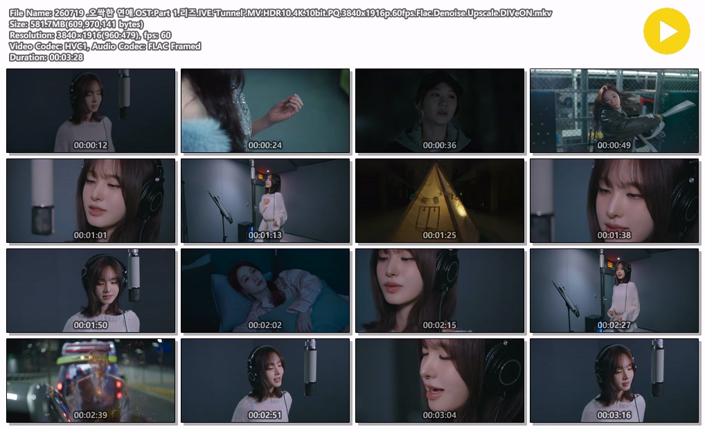 DeepWinterVeil's tweet photo. 260719 오싹한 연애 OST.Part 1 리즈
터널 Tunnel MV
#HDR10.#4K.10bit.PQ.3840x1916p.60fps.Flac.Denoise.Upscale.DIVeON
소장만하시고 승리를 위해선 유툽을 봐주세요.
https://t.co/0k5yaZSv82

https://t.co/2Vc5UFK0RE https://t.co/Md1Jafvhp5