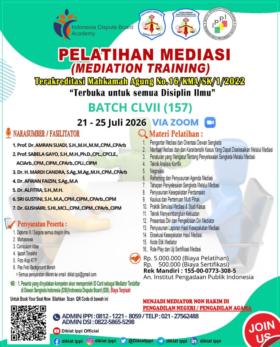 DiklatIppi's tweet photo. PENDAFTARAN PELATIHAN MEDIASI BATCH - 157

TGL  21 - 25 Juli 2026
( 5 Hari VIA ZOOM )

Contact Person; 021 - 27562488 (Kantor) atau 0822-5865-5298 (Admin )

#DewanSengketaIndonesia #InstitutPengadaanPublikIndonesia 
#Mediator
#Mendunia
#pelatihanmediasi https://t.co/9X9blwjQcE