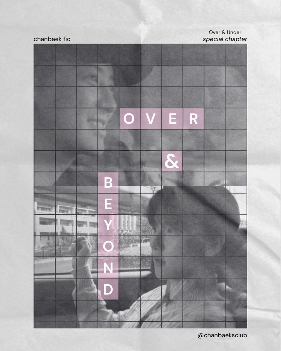 chanbaeksclub's tweet photo. 💌 Over &amp; Beyond (Over &amp; Under Special! - Last Na ‘To eme) is now up on ao3. 

🔗 : https://t.co/g37h4WK6uB https://t.co/SbGPoCEOpt
