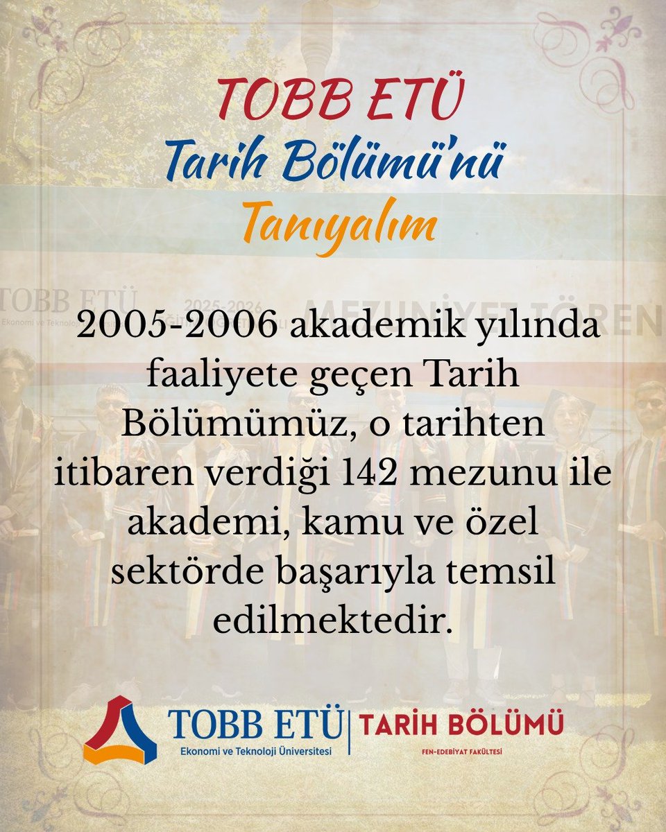 etutarih's tweet photo. 🎓 TOBB ETÜ Tarih Bölümü'nü yakından tanımak ister misiniz? Sunduğumuz akademik imkanları, araştırma alanlarını ve kariyer fırsatlarını keşfetmek için takipte kalın!

#tobbetülüyüz #tarih https://t.co/Kl1sVJ4NzH
