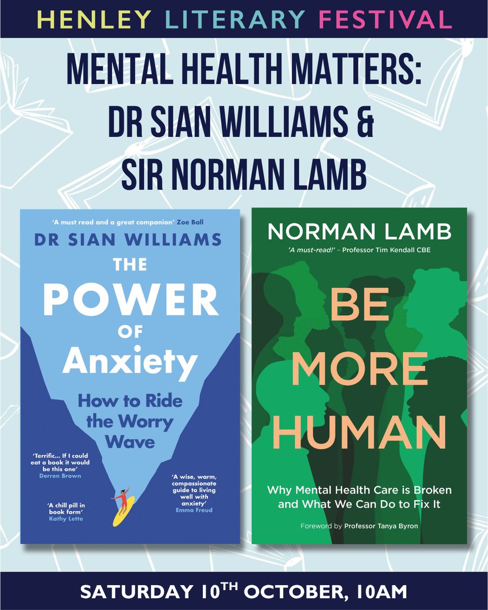 normanlamb's tweet photo. Looking forward to @HenleyLitFest Excited to be joining Dr Sian Williams to talk about my new book, Be More Human, to be published at the end of August. It’s a call for reform in how we respond to mental distress and ill health. We will be there on Saturday 10th October at 10am. https://t.co/r6MTZVQvit