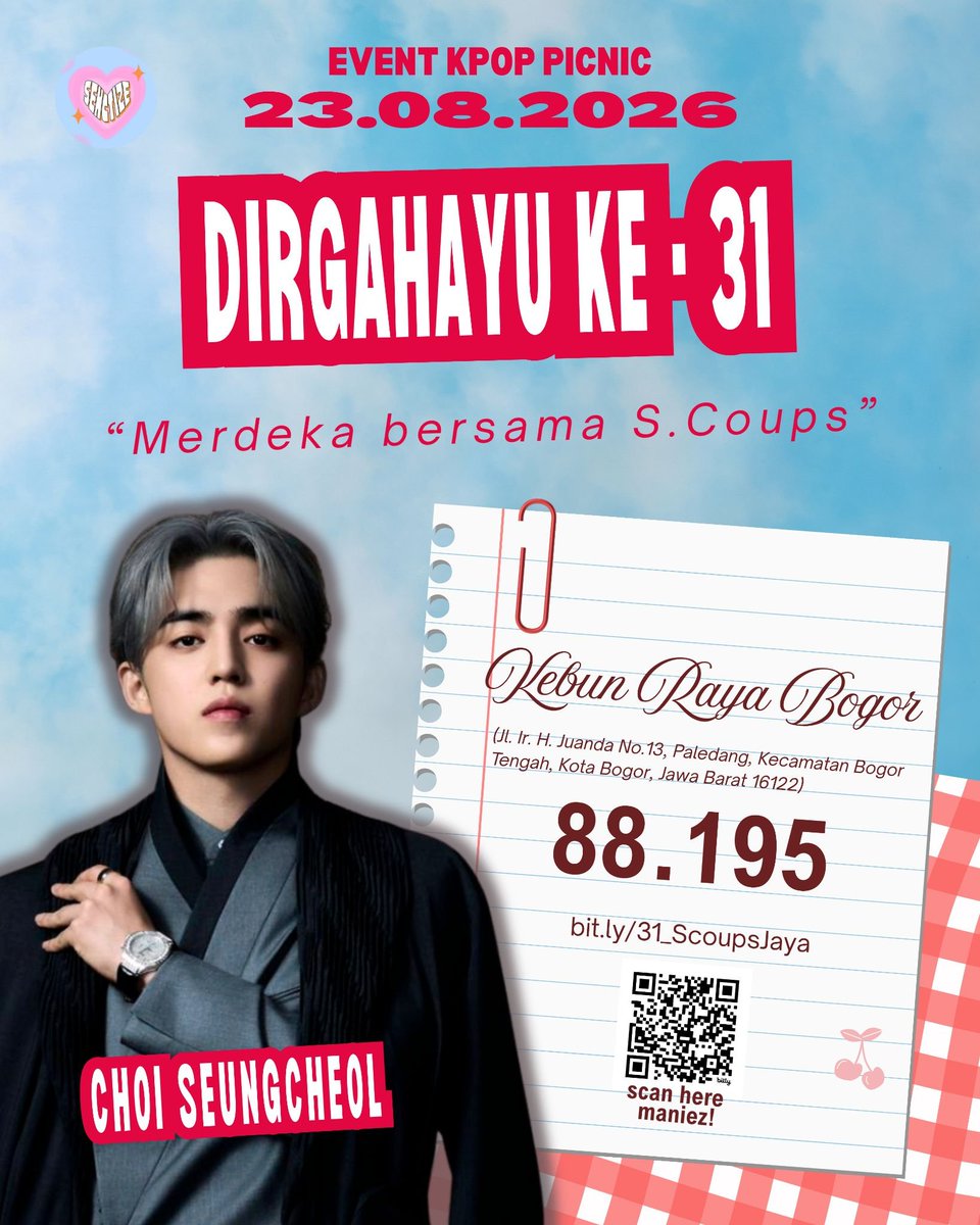 ochiachaa's tweet photo. Merah darahku, Putih tulangku.
Seungcheol tetap di hatiku💓
organize by @senctize

📍 Kebun Raya Bogor
🗓️ Minggu, 23 Agustus 2026
🎟 https://t.co/SK9BxaR43E

GRAB YOU TICKET RIGHT KNOW🫵🏻
See you at #31ScoupsJaya ❤️ #scoupsbirthday https://t.co/Qxaf1E4023