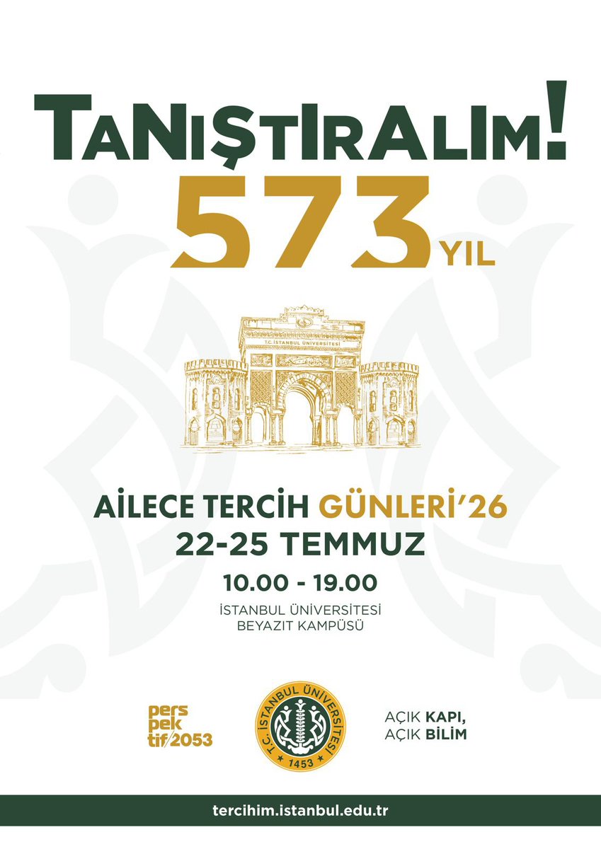 istuniresmi's tweet photo. 573 yıllık birikim, geleceğe uzanan sayısız başarı hikâyesi...

Şimdi sıra sizde!

İstanbul Üniversitesi'ni yakından tanımak, tercih sürecinde doğru adımı atmak ve geleceğinize yön verecek yolculuğa güçlü bir başlangıç yapmak için Ailece Tercih Günleri'26'da buluşalım.

📍 İstanbul Üniversitesi Beyazıt Kampüsü
🗓️ 22-25 Temmuz 2026
🕙 10.00-19.00

#AileceTercih #İÜTercih #İstanbulÜniversitesi
