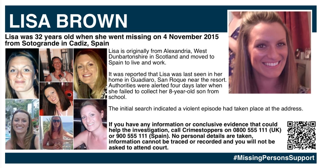 MisPersSupport's tweet photo. SATURDAY SHARE – LISA BROWN

Lisa Brown was 32 years old when she went missing on 4 November 2015 from Sotogrande in Cadiz, Spain. She is originally from Alexandria, West Dunbartonshire in Scotland and moved to Spain to live and work. 

It is believed Lisa was last seen in her home in Guadiaro, San Roque near the resort. Authorities were alerted four days later when she failed to collect her 8-year-old son from school. The initial search suggested a violent episode had taken place at the address. 

The home of the mother-of-one was immediately sealed off for forensic teams to retrieve evidence and extract samples for DNA analysis. Extensive searches of land and sea were performed by Spain’s Civil Guard. The Royal Gibraltar Police were also deployed to help with the investigation into Lisa’s disappearance.

The Civil Guard arrested Lisa’s former boyfriend, as the main suspect, but he was not detained. On release from custody, when the luxury yacht dealer was not seen around the marinas, it became apparent he had fled the country. Other members of the Spanish community have also been arrested throughout the investigation.

The family of Lisa will never stop campaigning to find out what happened to her, but in their hearts believe she was murdered and buried on land or dumped at sea. They are totally devastated and tirelessly raise awareness on social media channels. They continue to collaborate with cross-border authorities and are also being helped by the Scottish Government. 

If you have any information or conclusive evidence that could help the investigation, call Crimestoppers on 0800 555 111 (UK) or 900 555 111 (Spain). No personal details are taken, information cannot be traced or recorded and you will not be asked to attend court.

Facebook:
https://t.co/470Zu2OqYn

#SaturdayShare #FindLisa #MissingPersonsSupport