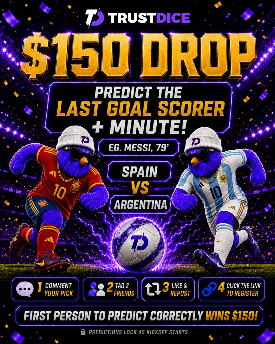TrustDice's tweet photo. #SPAIN VS #ARGENTINA $150 DROP 🚨

Predict the LAST GOAL SCORER + exact minute ⚽🔥
Example: MESSI, 79’

First correct prediction wins the full $150 drop 💰

To enter:
✅ Reply with your scorer + minute
✅ Comment your TrustDice username
✅ Tag 2 friends
✅ Like + repost
✅ Register: https://t.co/2Hi7FleX17

⚠️ 90+4 and 94’ are different predictions. Your entry must match the official goal time exactly.

❌ No edits
🔒 Entries lock at kickoff
📍 Only entries submitted on X are valid

One scorer. One minute. One $150 winner. Don’t miss it. 👀🔥