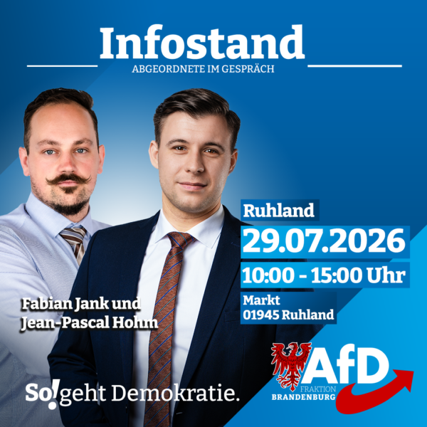 AfD_FraktionBB's tweet photo. 🇩🇪 #Infostand in #Ruhland – Kommen Sie mit uns ins Gespräch!
📅 29. Juli
🕙 10:00–15:00 Uhr
📍 Am Markt, Ruhland
@fabian_jank_afd und @JeanPascal_Hohm sind mit einem Infostand vor Ort. Nutzen Sie die Gelegenheit, Fragen zu stellen, aktuelle politische Themen zu diskutieren und Ihre Anregungen direkt einzubringen.
🤝 Wir freuen uns auf Ihren Besuch und interessante Gespräche!
#Brandenburg #Bürgerdialog #Politik