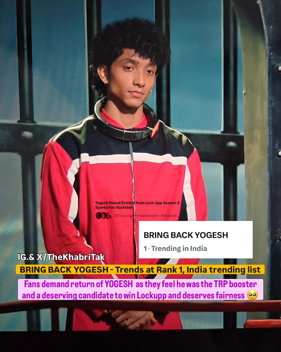 TheKhabriTak's tweet photo. Latest : BRING BACK YOGESH trends at Rank 1, India trending list twitter 🎯📣

Fans demanding RETURN of #YogeshRawat as they are sad with the main man departing the game🥺

Comment - Your Opinion
#Lockupp #Lockupp2 

Join - @TheKhabriTak for more https://t.co/yiIQb34wfW