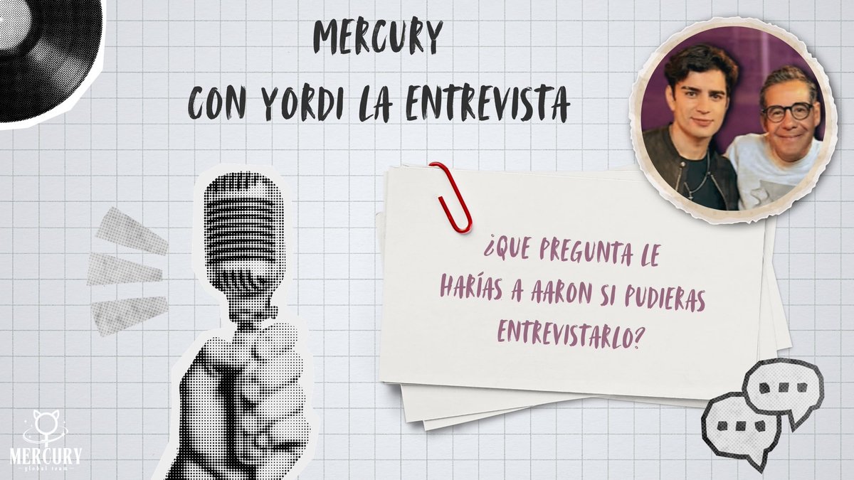 Mercury_globalt's tweet photo. Arrancamos la Tendencia 🗣️

Contesta lo siguiente: 

¿Qué pregunta le harías a Aaron si pudieras entrevistarlo? 

Usa la frase: 

MERCURY CON YORDI LA ENTREVISTA

LETS GOOOO 💫🎙️ https://t.co/dZ6sunDSDB