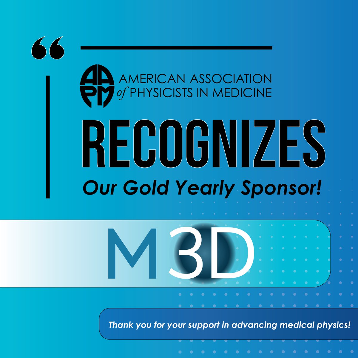aapmHQ's tweet photo. Shoutout to our Gold Yearly Sponsor, M3D!
Your commitment to medical physics consulting and quality assurance services strengthens the standard of care across our field year-round.
#AAPM #MedicalPhysics #GoldSponsor https://t.co/XjK6cBSNUy