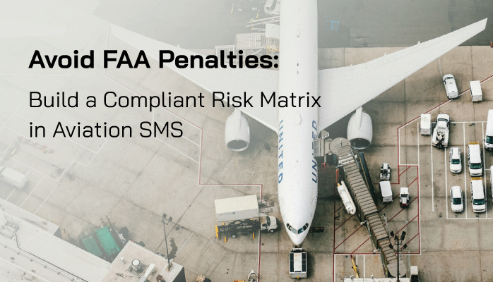 SMS_Pro's tweet photo. Avoid FAA Penalties: Build a Compliant #RiskMatrix in Aviation SMS https://t.co/9r5JQavotf https://t.co/dBK5CfL11D