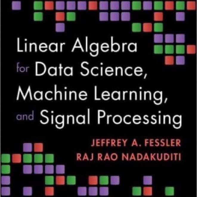 KirkDBorne's tweet photo. Signal Processing is a surprisingly powerful domain at the intersection of real world applications (interesting data) and theory (interesting math). 

Linear Algebra for Data Science, Machine Learning, and Signal Processing: https://t.co/35q4mkbXkA

Signal Processing — A Mathematical Approach: https://t.co/VjSiIxfS5w