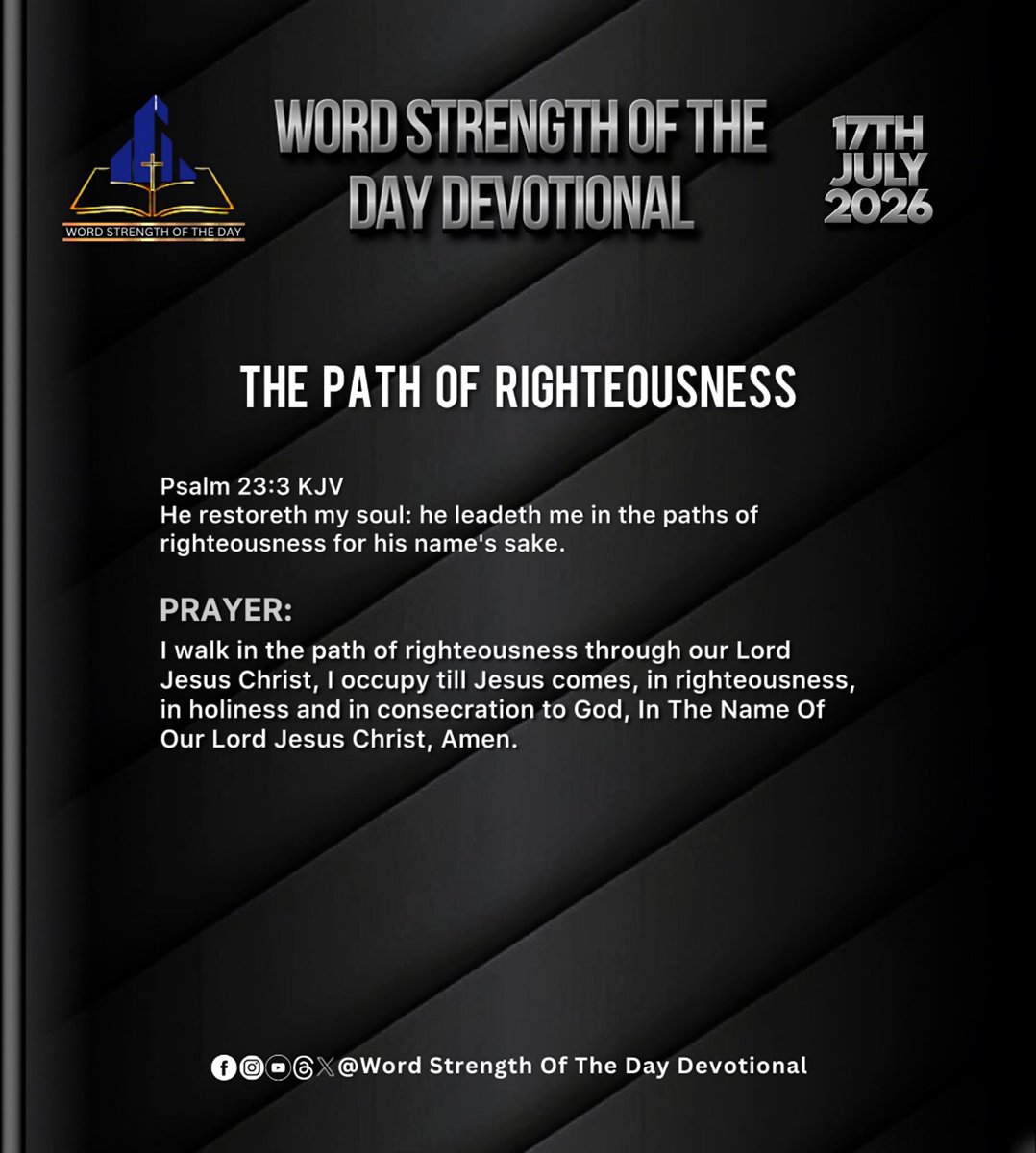 wordstrength_'s tweet photo. WORD STRENGTH OF THE DAY DEVOTIONAL 

THE PATH OF RIGHTEOUSNESS
Psalm 23:3 KJV
He restoreth my soul: he leadeth me in the paths of righteousness for his name’s sake. https://t.co/594xJalCvL