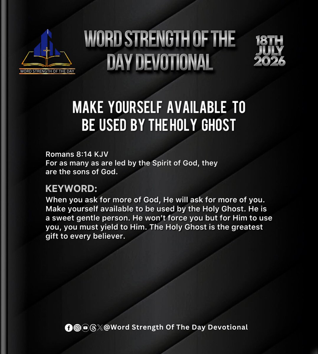 wordstrength_'s tweet photo. WORD STRENGTH OF THE DAY DEVOTIONAL 

MAKE YOURSELF AVAILABLE TO BE USED BY THE HOLY GHOST
Romans 8:14 KJV
For as many as are led by the Spirit of God, they are the sons of God. https://t.co/keuSlCJ7lT