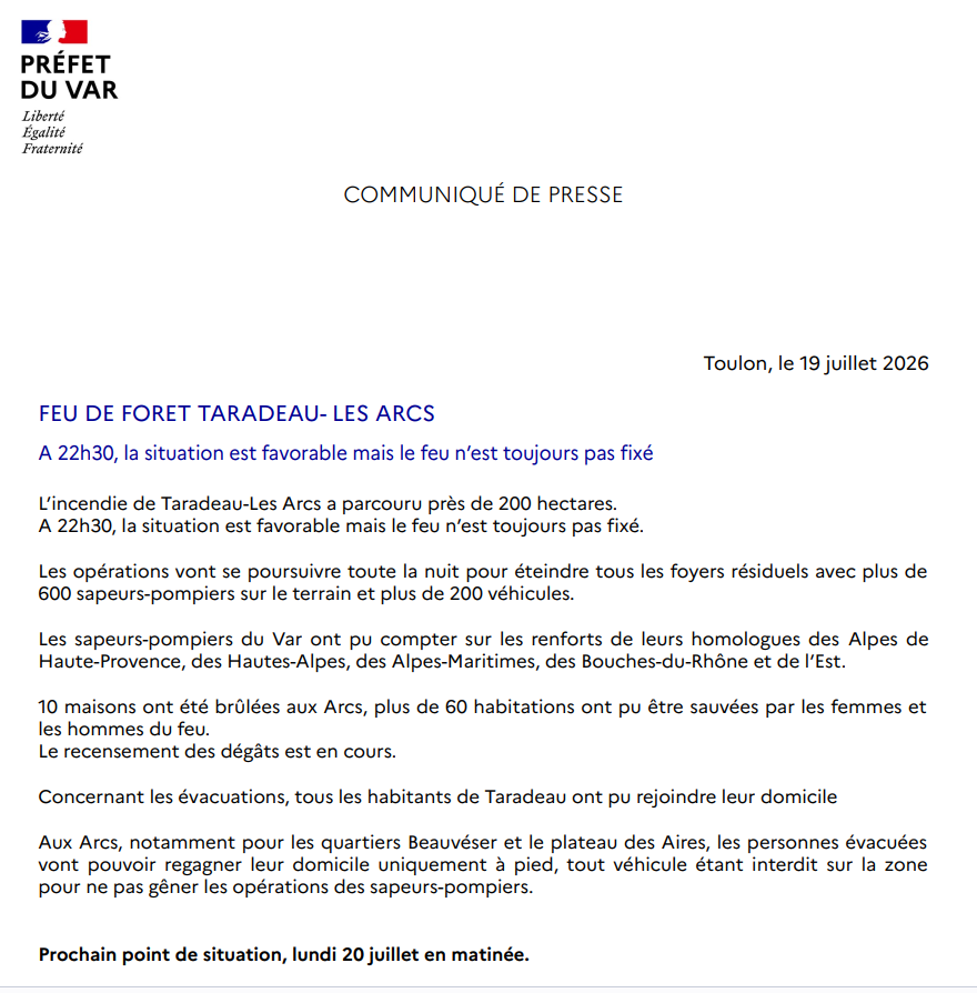 Prefet83's tweet photo. #Feu #Taradeau #LesArcs | Dimanche 19 juillet - 22h30 Le point de situation sur l'#incendie de Taradeau-Les Arcs ⤵️
> La situation est favorable mais le feu n'est pas encore fixé.
> Le feu a parcouru près de 200 hectares.
> 10 maisons ont été brûlées aux Arcs.
> Toutes les personnes évacuées ont pu ou vont rejoindre leur domicile.