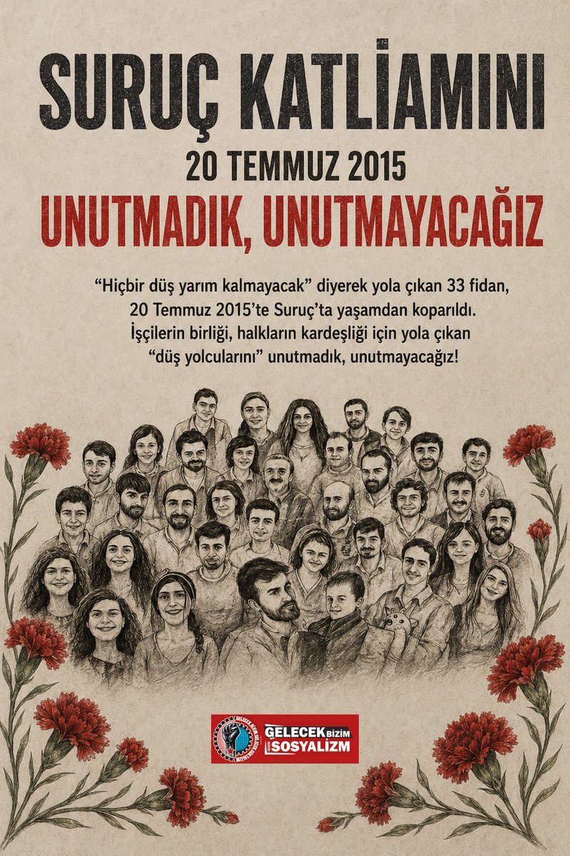 _gelecekbizim's tweet photo. “Hiçbir düş yarım kalmayacak” diyerek yola çıkan 33 fidan, 20 Temmuz 2015’te Suruç’ta yaşamdan koparıldı. İşçilerin birliği halkların kardeşliği için yola çıkan “düş yolcularını” Unutmadık, Unutmayacağız! 

#SurucKatliamı 
#surucicinadalet
#33DüşYolcusunuUnutmadık https://t.co/Q5g4r9pntp