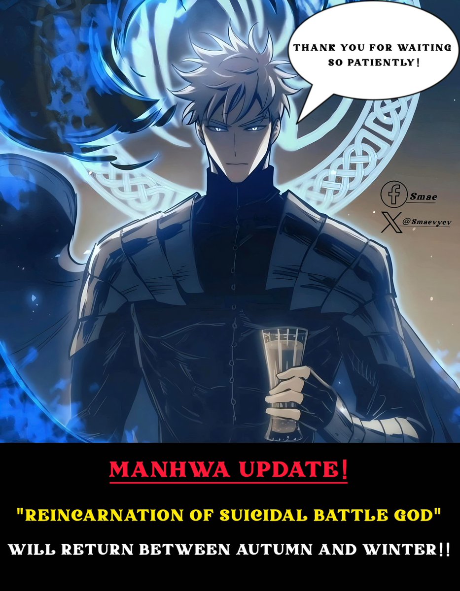 Smaevyev's tweet photo. 📢 The Manhwa “Reincarnation of the Suicidal Battle God” is expected to return from hiatus between autumn and winter!
#smae #manhwarecommendation https://t.co/sMqFBPeMa9