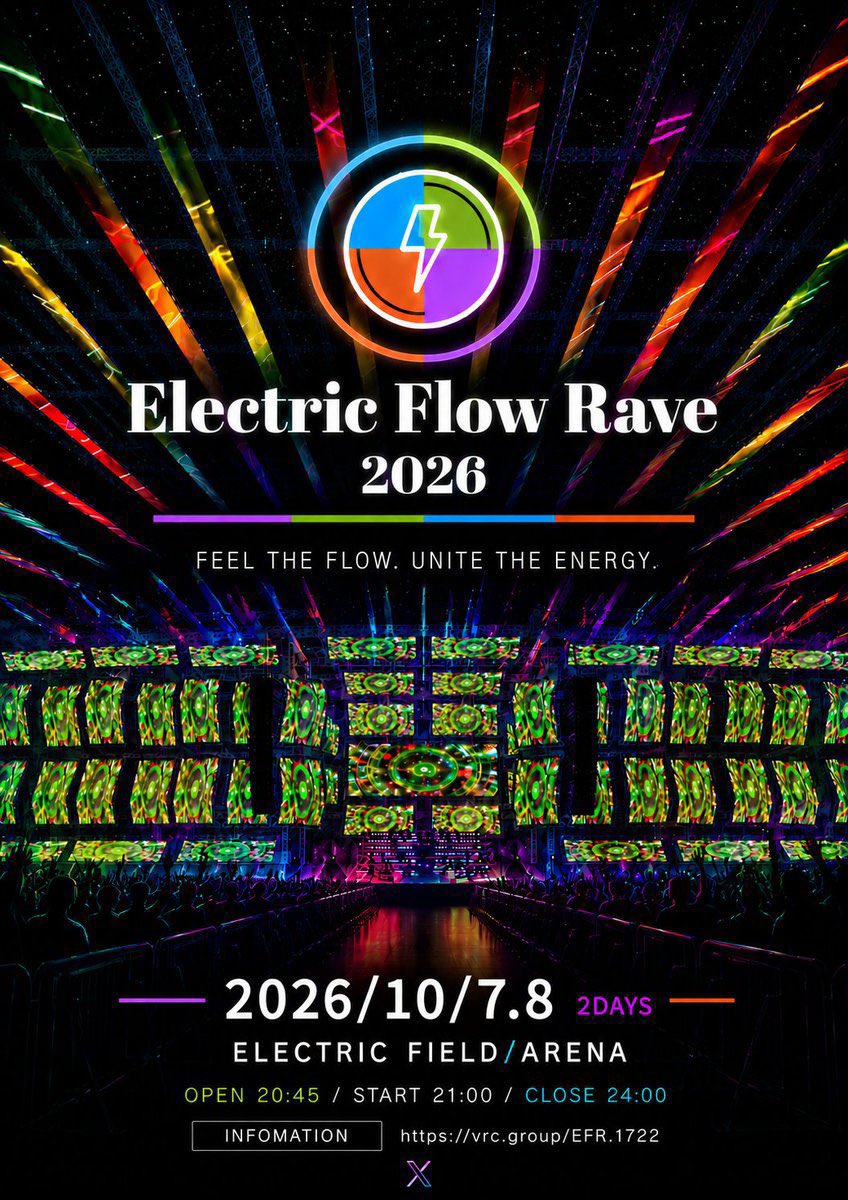 VRCMedoooo0825's tweet photo. ⚡️《Electric Flow Rave 2026》⚡️

2026/10/7.8 

Electric Flow Rave 2026は
完全に独自の大型ステージ｢ELECTRIC FIELD/ARENA｣を使った
音楽と演出の超豪華DJフェスです

各DJの熱狂的で踊れるプレイとその音楽に合わせた計算された演出をぜひ見に、聞きに来てください！！

《Electric Flow Rave 2026》
🗓2026/10/7.8 
OPEN 20:45
START 21:00
CLOSE 24:00

DAY1 📍ELECTRIC FIELD
DAY2 📍ELECTRIC ARENA

Lineup
PHASE 1 
「IXA」
「YAMITAKE」

Official X Account @EFR_2121 
VRC Group https://t.co/jjtSfTljiL

 #EFR