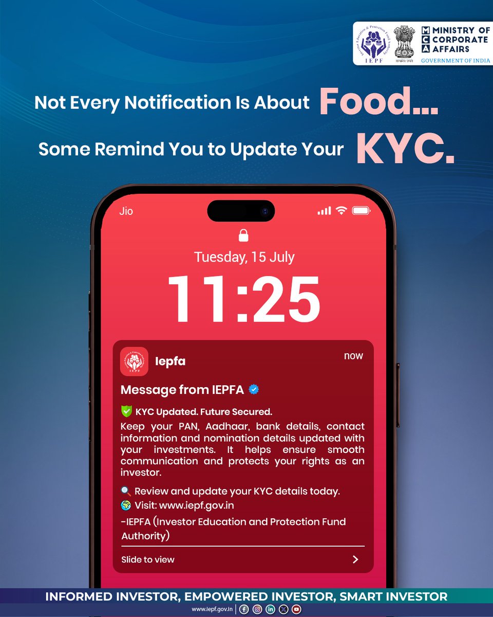 authorityiepf's tweet photo. Not every notification is about food... some are reminders that protect your financial future.
Update your KYC today. Because a secure future starts with staying updated.
#KYC #KnowYourCustomer #InvestorAwareness #FinancialLiteracy #InvestorProtection #FinancialSecurity #SmartInvestor #InformedInvestor #IEPFA #MCA #MinistryOfCorporateAffairs #UpdateYourKYC #FinancialPlanning #SecureYourFuture #InvestorEducation #DigitalIndia #InvestResponsibly #StayUpdated #FinancialWellbeing #IndiaInvests