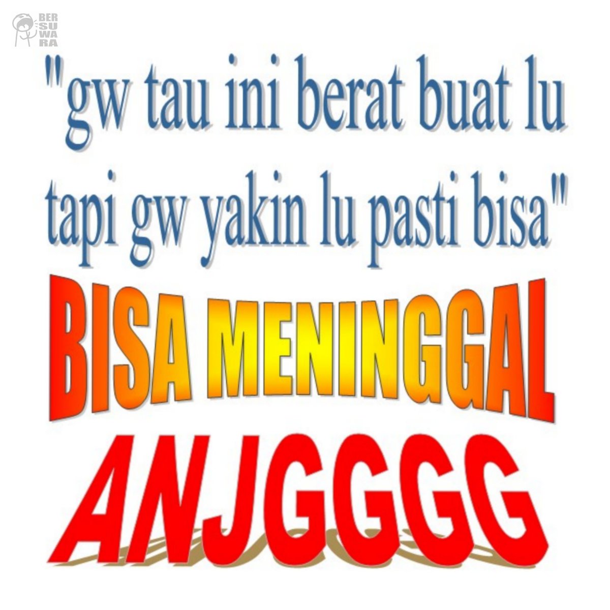 bersuwara_'s tweet photo. pasti bisa pasti bisa tai https://t.co/qEURfrykCU