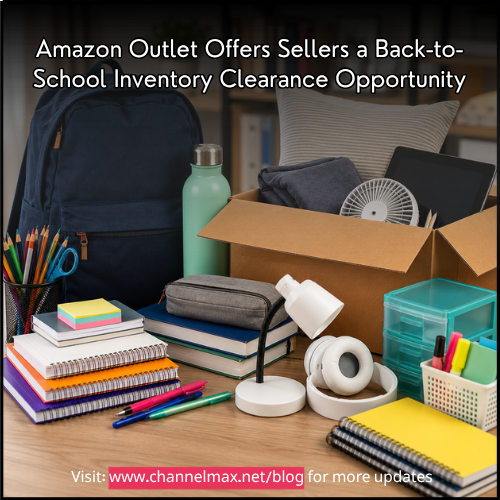 ChannelMAX's tweet photo. Amazon Outlet Offers Sellers a Back-to-School Inventory Clearance Opportunity
Link: https://t.co/oX8PNemfMM
.
.
.
#amazon #seller #sellercentral #news #update #channelmax #refundmax #fba #reimbursement #amazonrepricer #trends #business #growth #x #viral #trending #amazonoutlet https://t.co/Hu6RFiFH7G