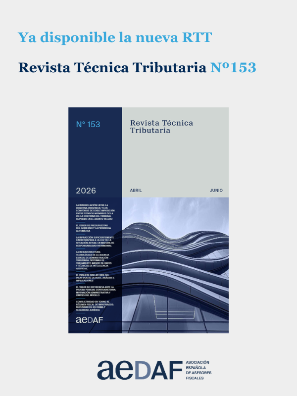 AEDAF_ValenciaC's tweet photo. 📚 Revista Técnica Tributaria nº 153 | Nueva publicación AEDAF

¿Buscas una publicación de referencia en Derecho Tributario? Ya está disponible la nueva RTT nº 153. Descúbrela aquí👇
https://t.co/IBX9Xt88VD

#RTT #SelloFECYT #DerechoTributario #AEDAF https://t.co/VZfHg8IV0t