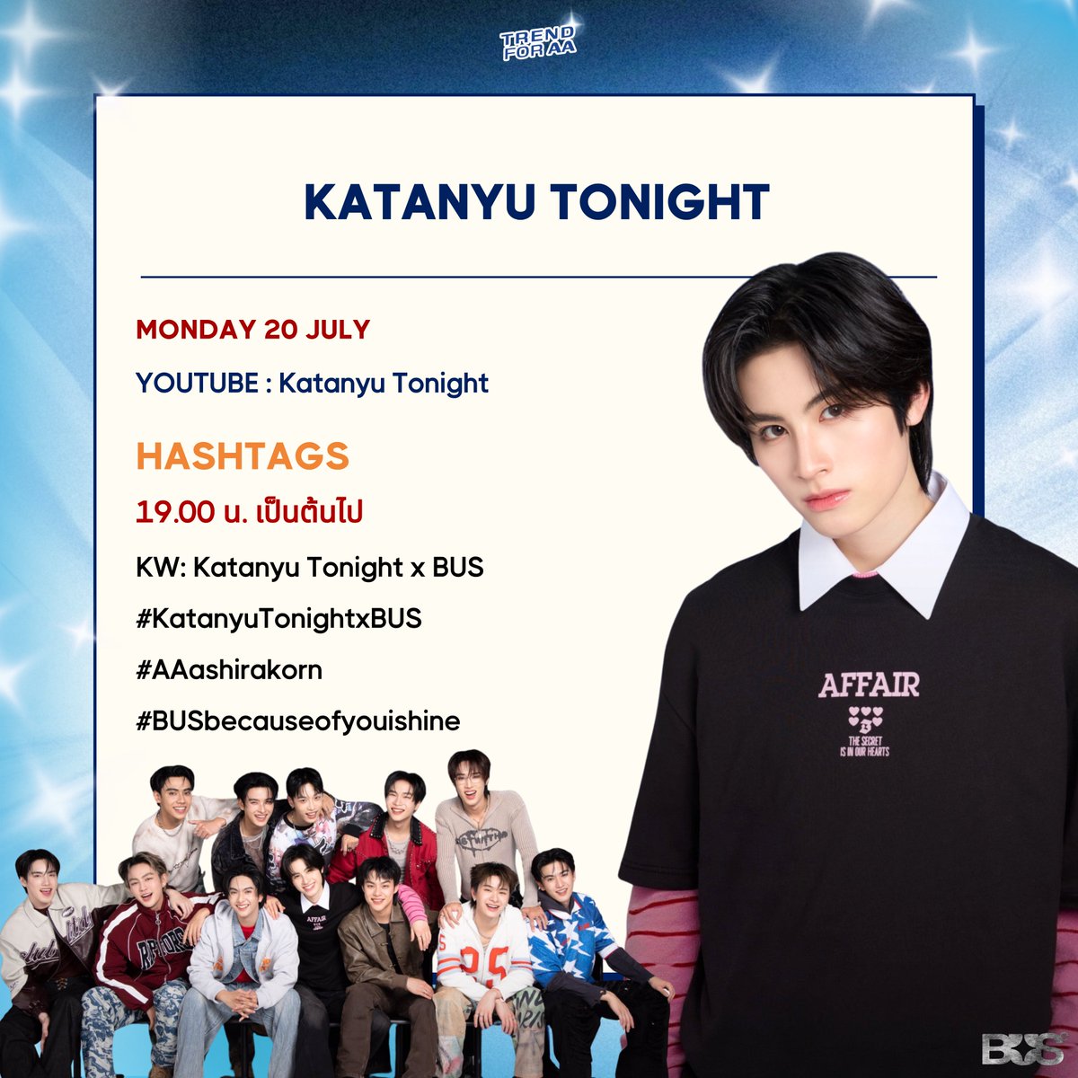 TrendForAA's tweet photo. (📣) แจ้ง HASHTAG

✦ Katanyu Tonight ✦
🗓️ 20.07.2026
⏰ 19.00 น.

🗯 Start Trend  19.00 น. เป็นต้นไป
KW : Katanyu Tonight x BUS
#KatanyuTonightxBUS
#AAashirakorn
#BUSbecauseofyouishine 

⚠️ กรุณาไม่เล่น hashtag ก่อนเวลา

━━━━━━━━━━━
#TRENDforAA
@aa_ashirakorn https://t.co/hkgTDkhXEA