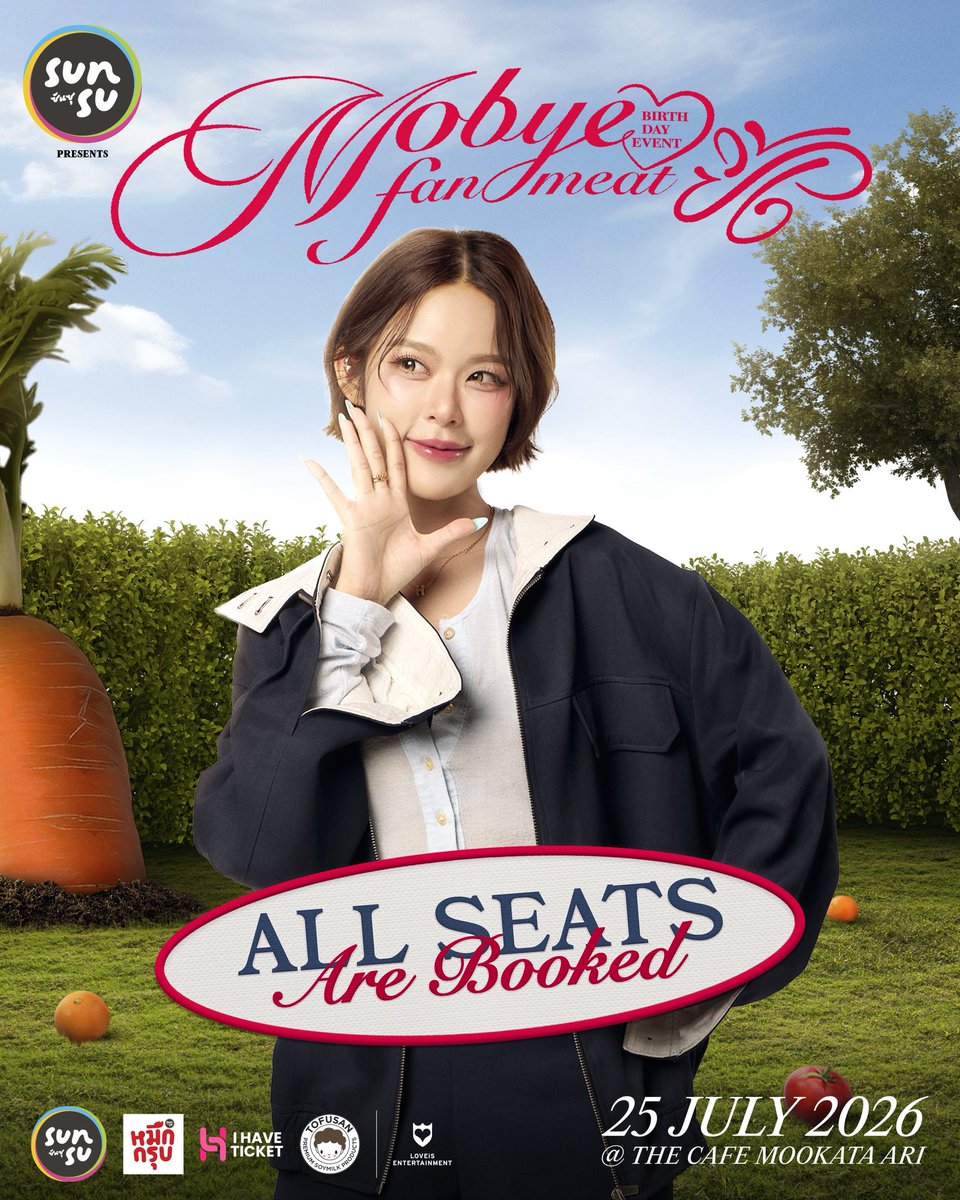LOVEiS_SHOWBiZ's tweet photo. 🥢🥓 ALL SEATS ARE SOLD OUT

ขอแจ้งให้ทุกท่านทราบบัตรเข้าร่วมงาม
SUNSU Presents 
MOBYE BIRTHDAY EVENT "FAN MEAT ปิ้ง“

ได้ถูกจำหน่ายหมดลงเรียบร้อยแล้ว แล้วมาเจอกันนะ!

🏕️ พบกันวันเสาร์ ที่ 25 กรกฎาคม 2569
THE CAFE MOOKATA ARI

#MOBYE_FANMEATปิ้ง 
#SUNSUpresentsMOBYE_FANMEATปิ้ง 
#MOBYE
