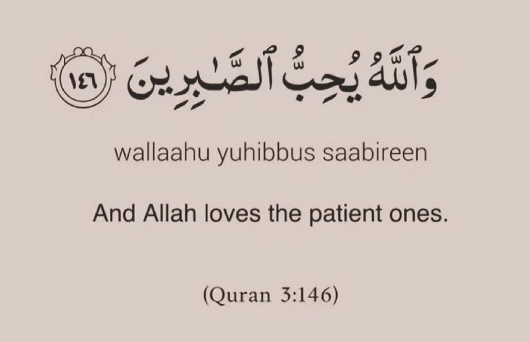 Bala3Usman's tweet photo. “And Allah Loves the patient ones”.

— —-Qur’an (3:146) https://t.co/2lADlA8mVs