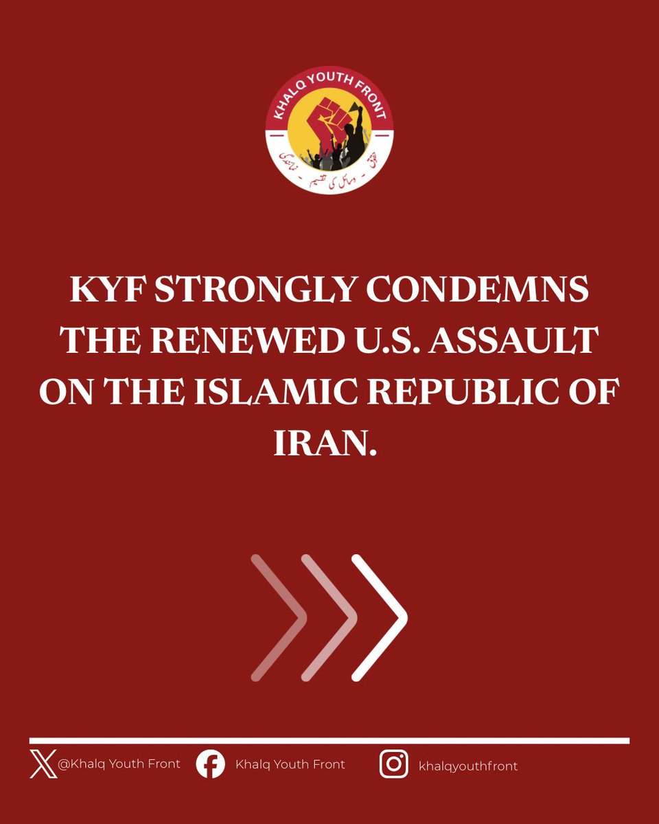 KhalqYouth's tweet photo. 🔴 KYF strongly condemns the renewed U.S. assault on the Islamic Republic of Iran. https://t.co/NMe9F28IfY