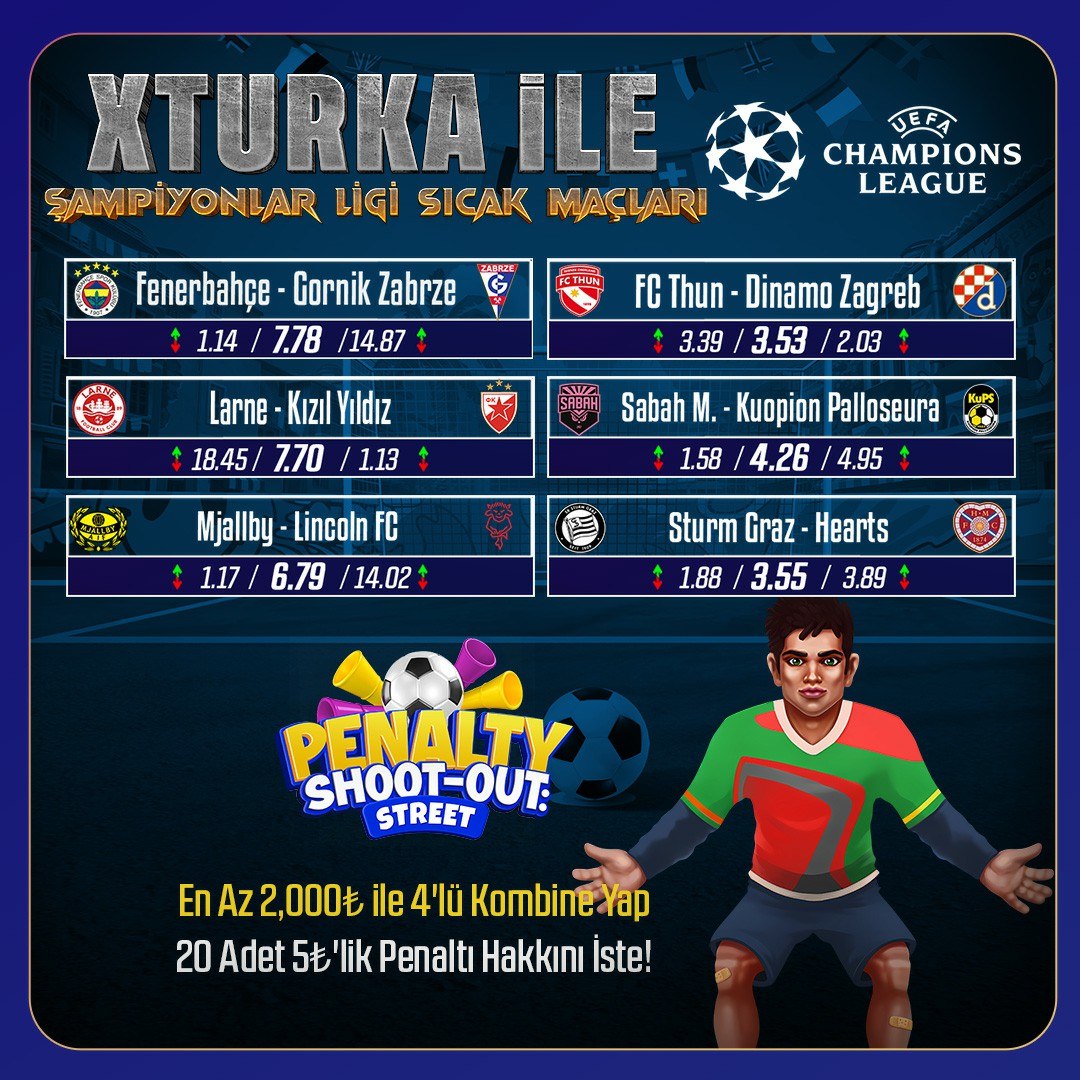 XturkaOfficial's tweet photo. ⚽️ Şampiyonlar Ligi heyecanı **Xturka**'da başlıyor!

🎁 **En az 2.000₺ ile 4'lü kombine yap, 20 adet 5₺'lik Penalty Shoot-Out hakkını kap!**

🚀 Kazancını büyütmek için hemen **Xturka**'ya giriş yap!

Xturka Giriş: https://t.co/5sJuc3QeuT https://t.co/qIQQPWSBn2