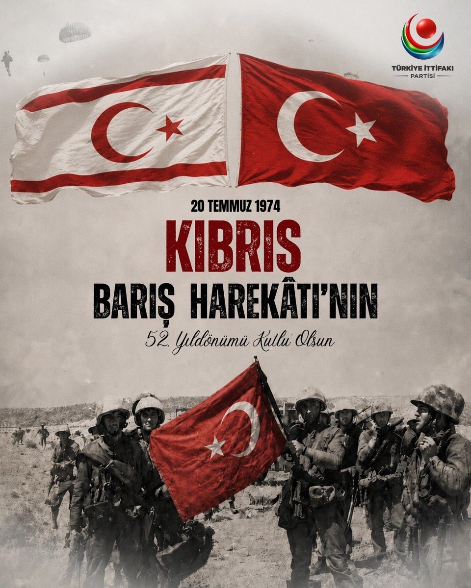 IttifakPartisi's tweet photo. 20 Temmuz 1974; milletimizin kararlılığının, Kıbrıs Türkü'nün özgürlük ve güvenliğinin teminat altına alındığı tarihi bir dönüm noktasıdır.

Kıbrıs Barış Harekâtı'nın 52. yıl dönümünde; aziz şehitlerimizi rahmet, kahraman gazilerimizi minnet ve saygıyla anıyoruz.

Türkiye, dün olduğu gibi bugün de Kıbrıs Türkü'nün haklı davasının yanında olmaya devam edecektir. Barışın, güvenliğin ve milli birlik ruhunun simgesi olan bu tarihi mücadele, milletimizin hafızasında daima onurla yaşayacaktır.

Bu anlamlı yıl dönümünde, Kuzey Kıbrıs Türk Cumhuriyeti'nin huzuru, refahı ve güçlü yarınları için emek veren herkesi saygıyla selamlıyor; kardeşlik bağlarımızın sonsuza dek sürmesini temenni ediyoruz.

Ne Mutlu Türk'üm Diyene.