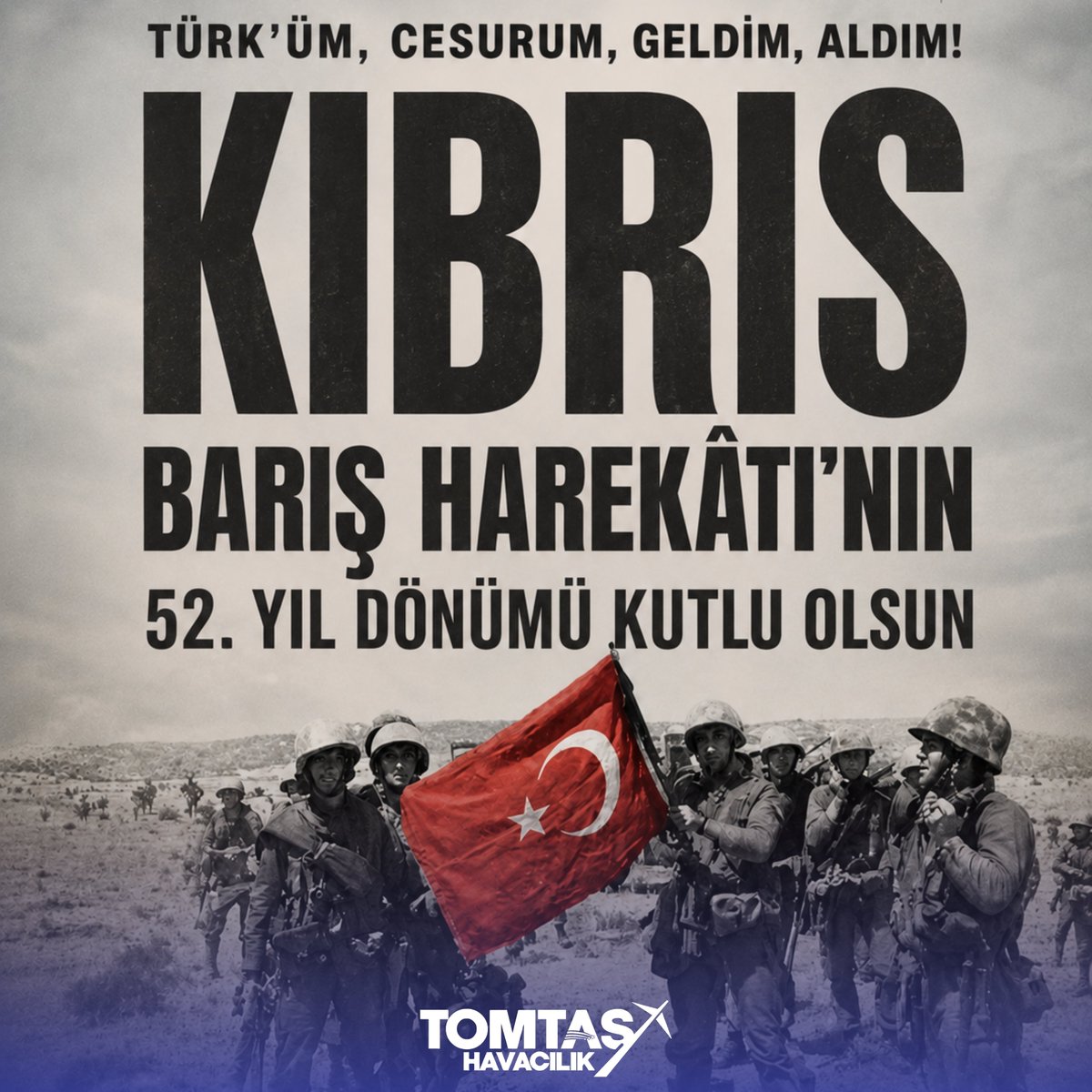 TOMTASHavacilik's tweet photo. “Cesursan gel, al!” demiştin.
Türk’üm, cesurum, geldim, aldım!

Kıbrıs Barış Harekâtı’nın 52. yıl dönümü kutlu olsun. 🇹🇷 https://t.co/FyTdzVziXb
